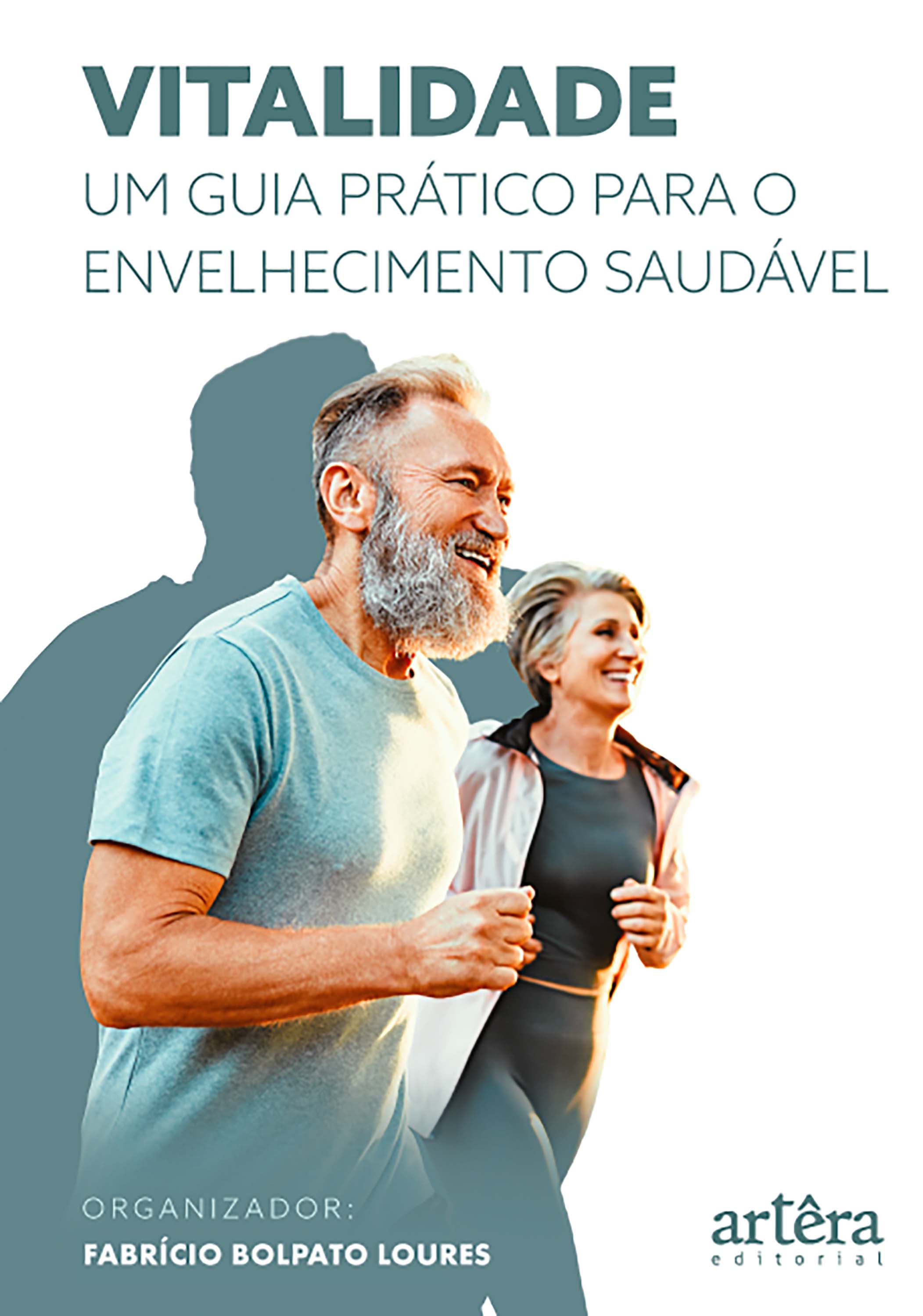 Vitalidade: Um Guia Prático para o Envelhecimento Saudável
