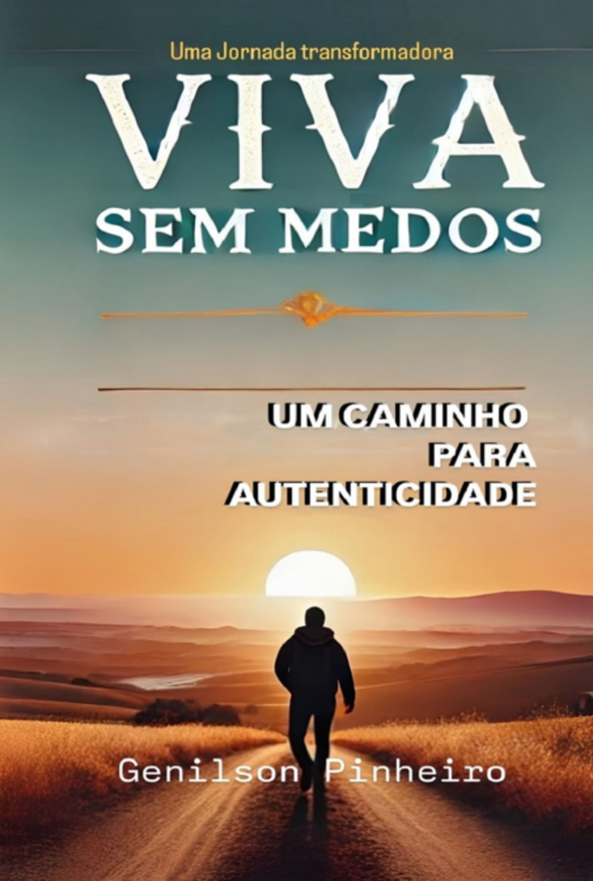 Viva Sem Medos: