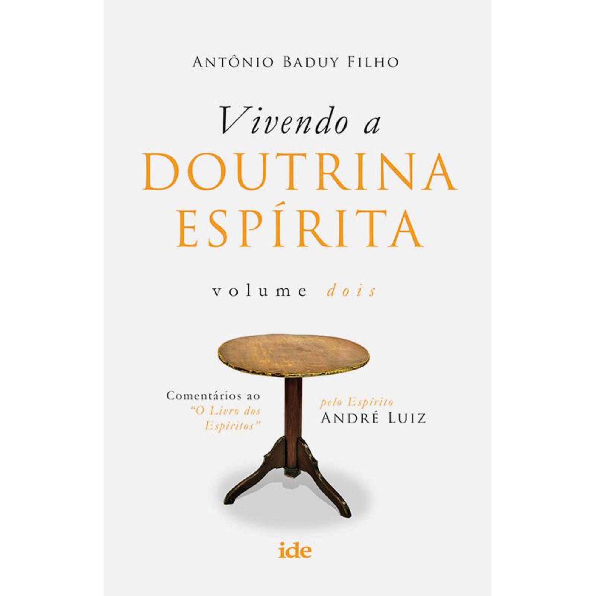 Vivendo a Doutrina Espírita - Vol. II