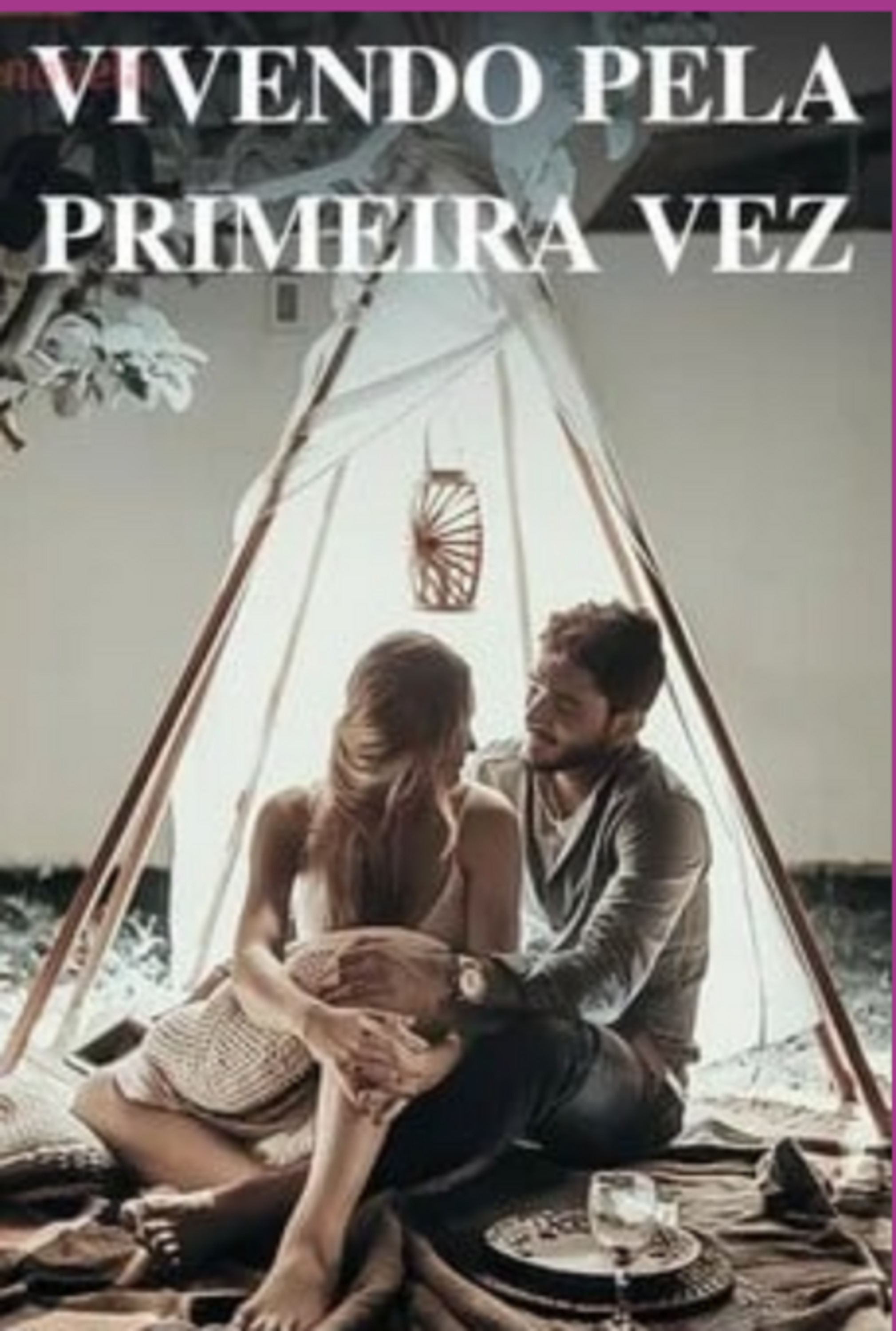 Vivendo Pela Primeira Vez