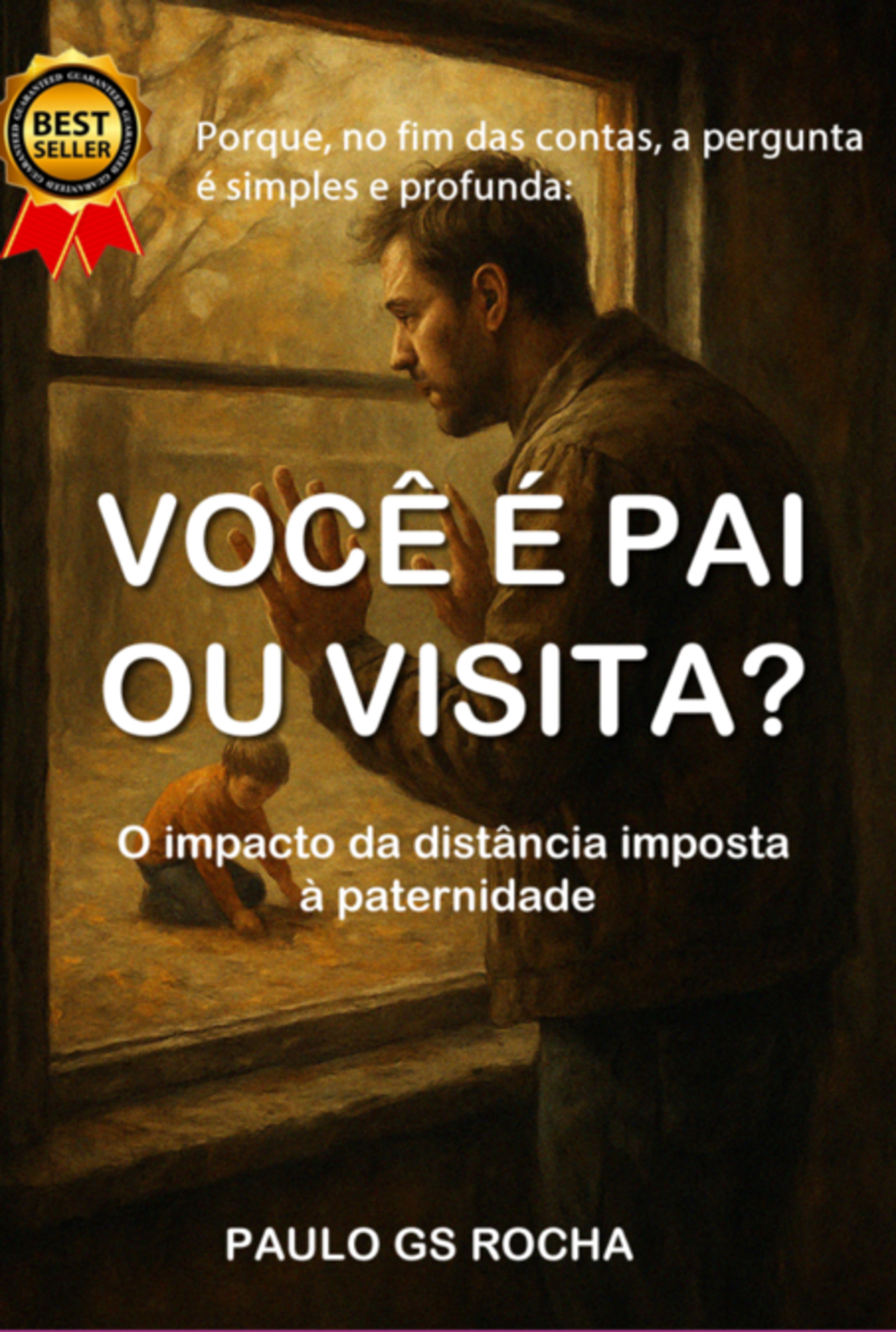 Você É Pai Ou Visita?