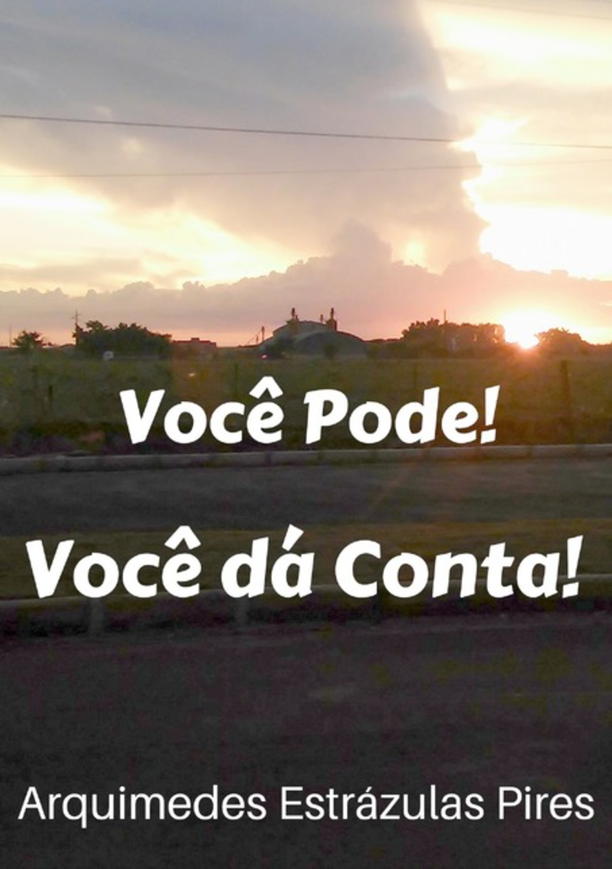 Você Pode! Você Dá Conta!