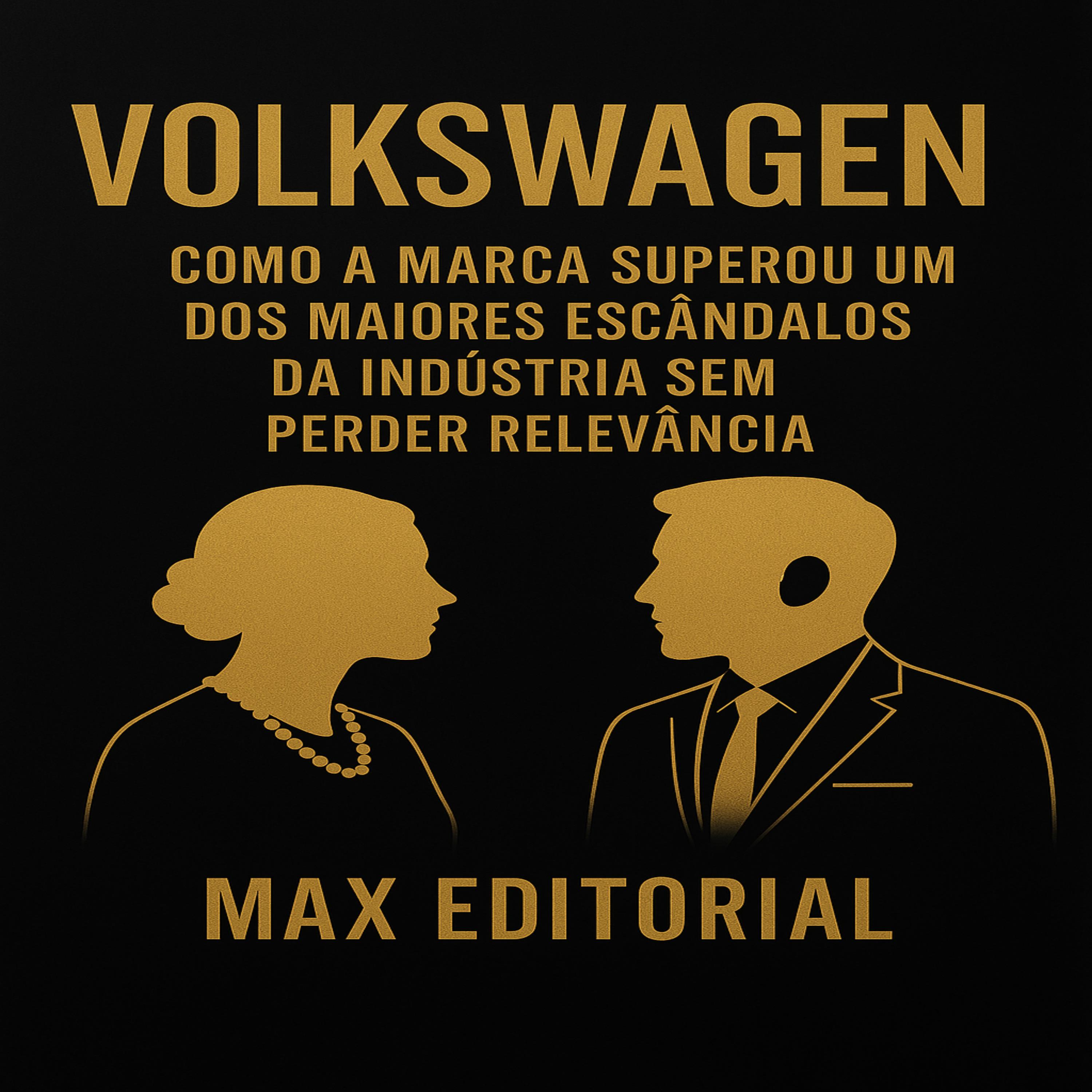 Volkswagen: Como a Marca Superou um dos Maiores Escândalos da Indústria Sem Perder Relevância
