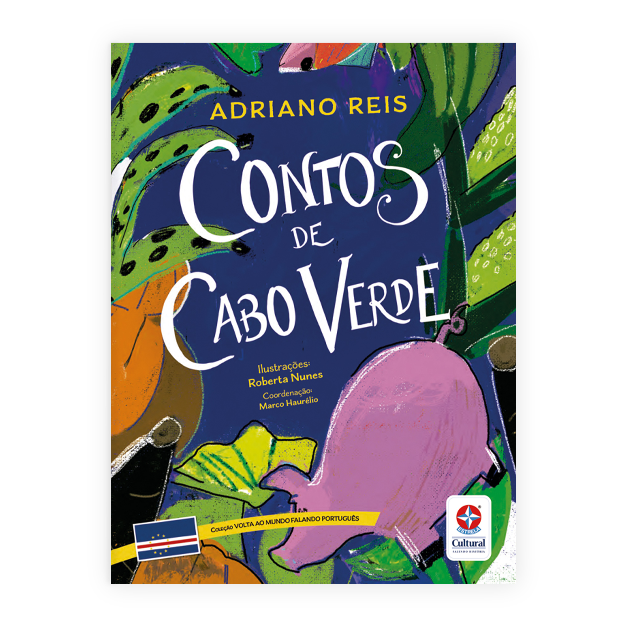 Volta ao Mundo Falando Português - Contos de Cabo Verde