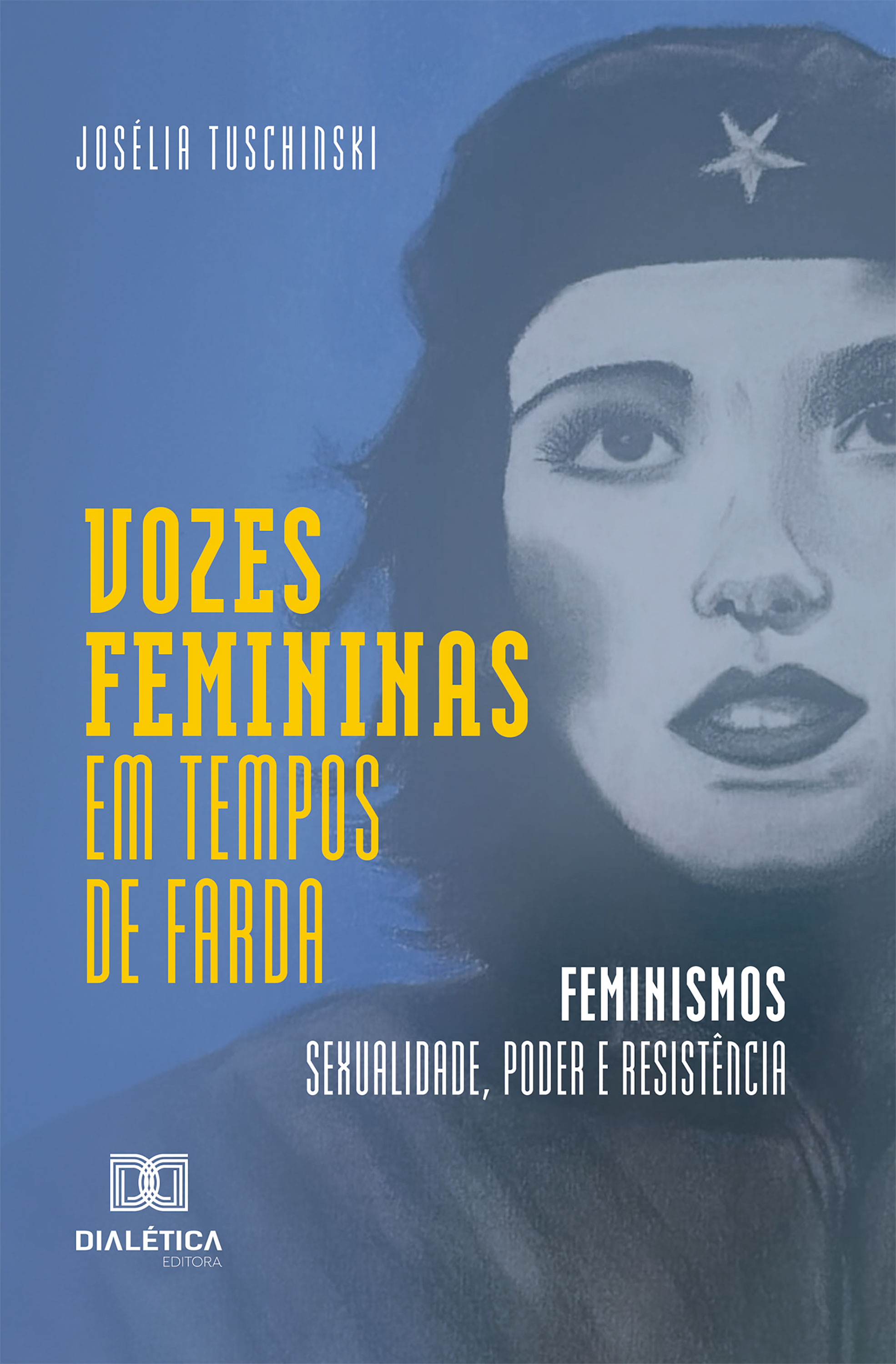 Vozes femininas em tempos de farda: Feminismos