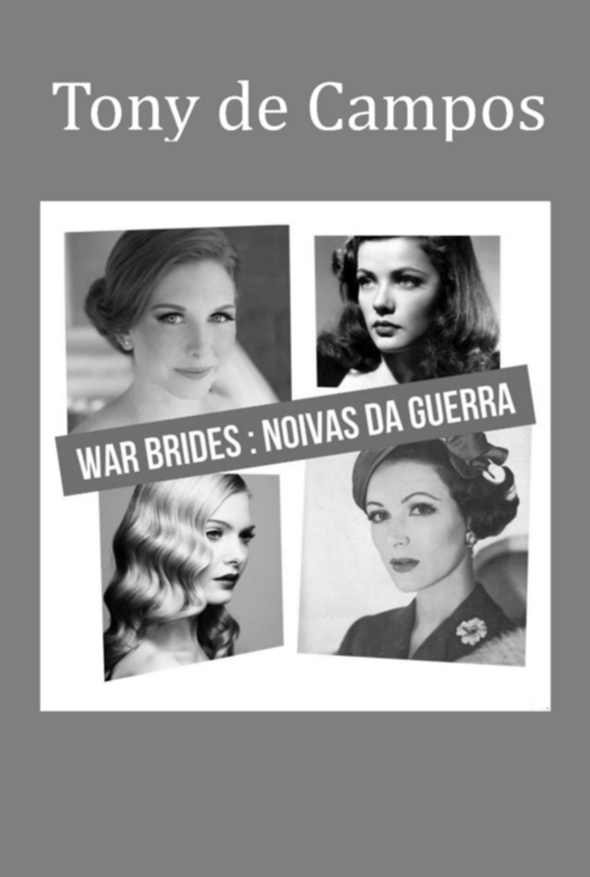 War Brides: As Noivas Da Guerra