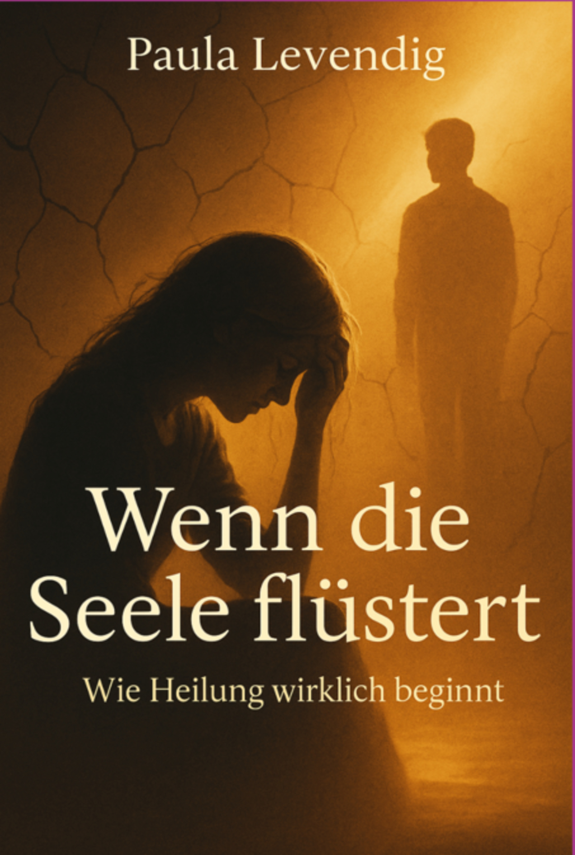 Wenn Die Seele Flüstert- Wie Heilung Wirklich Beginnt