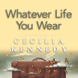 Whatever Life You Wear