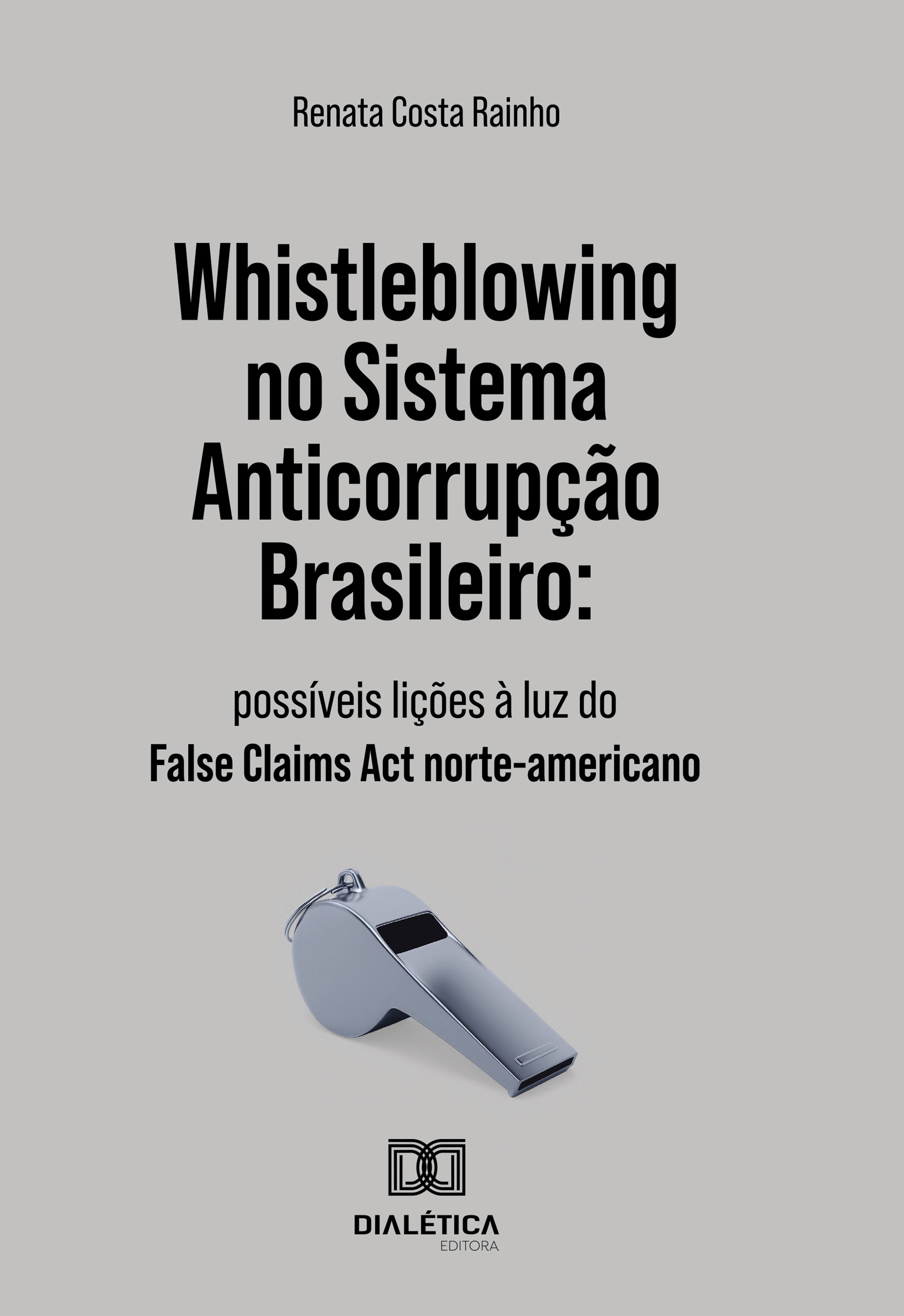 Whistleblowing no Sistema Anticorrupção Brasileiro