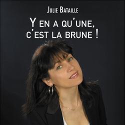 Y en a qu'une, c'est la brune !