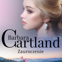 Zauroczenie - Ponadczasowe historie miłosne Barbary Cartland