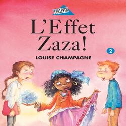 Zaza! 2 - L’Effet Zaza!