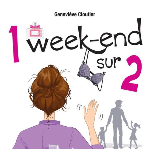 1 week-end sur 2 - Tome 1