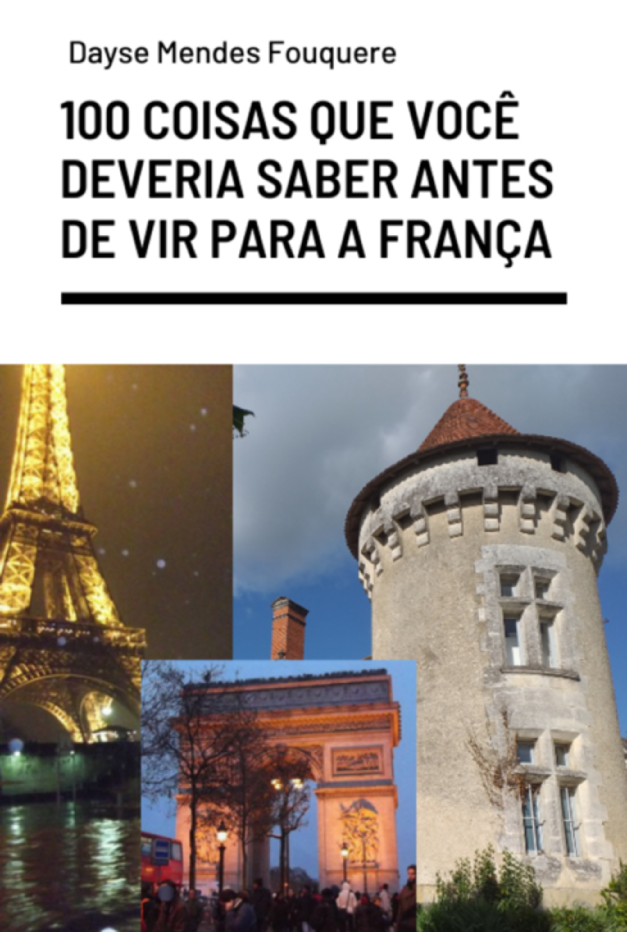 100 Coisas Para Saber Antes De Vir Para A França