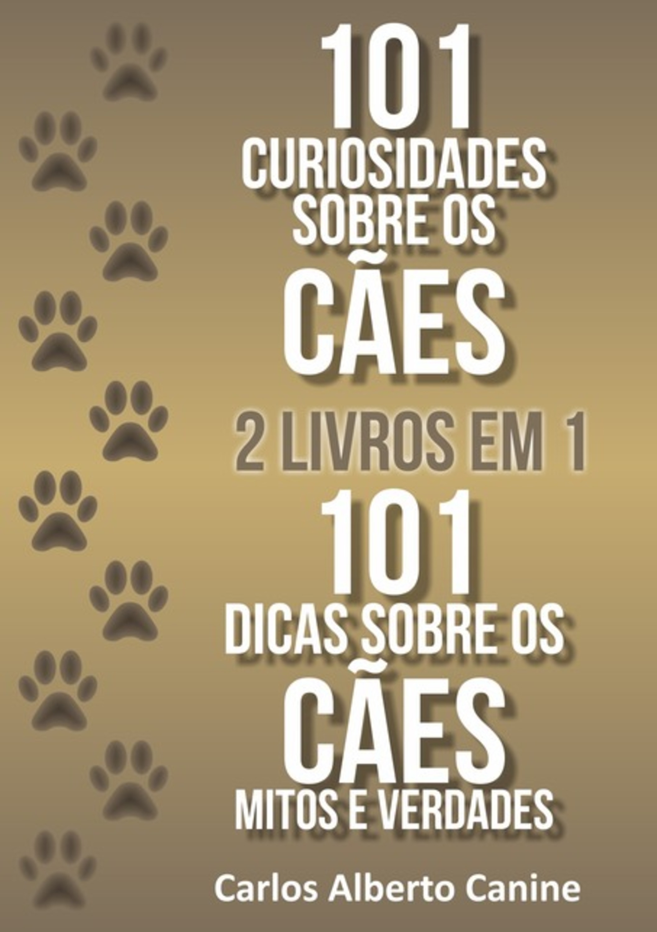 101 Curiosidades Sobre Os Cães E Mitos E Verdades Sobre Os Cães