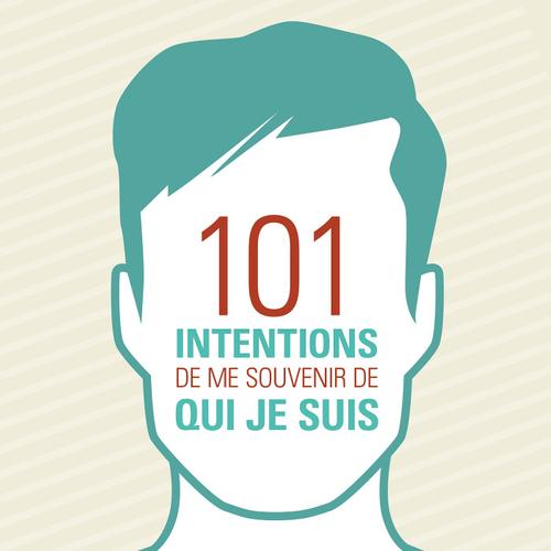 101 intentions de me souvenir de qui je suis