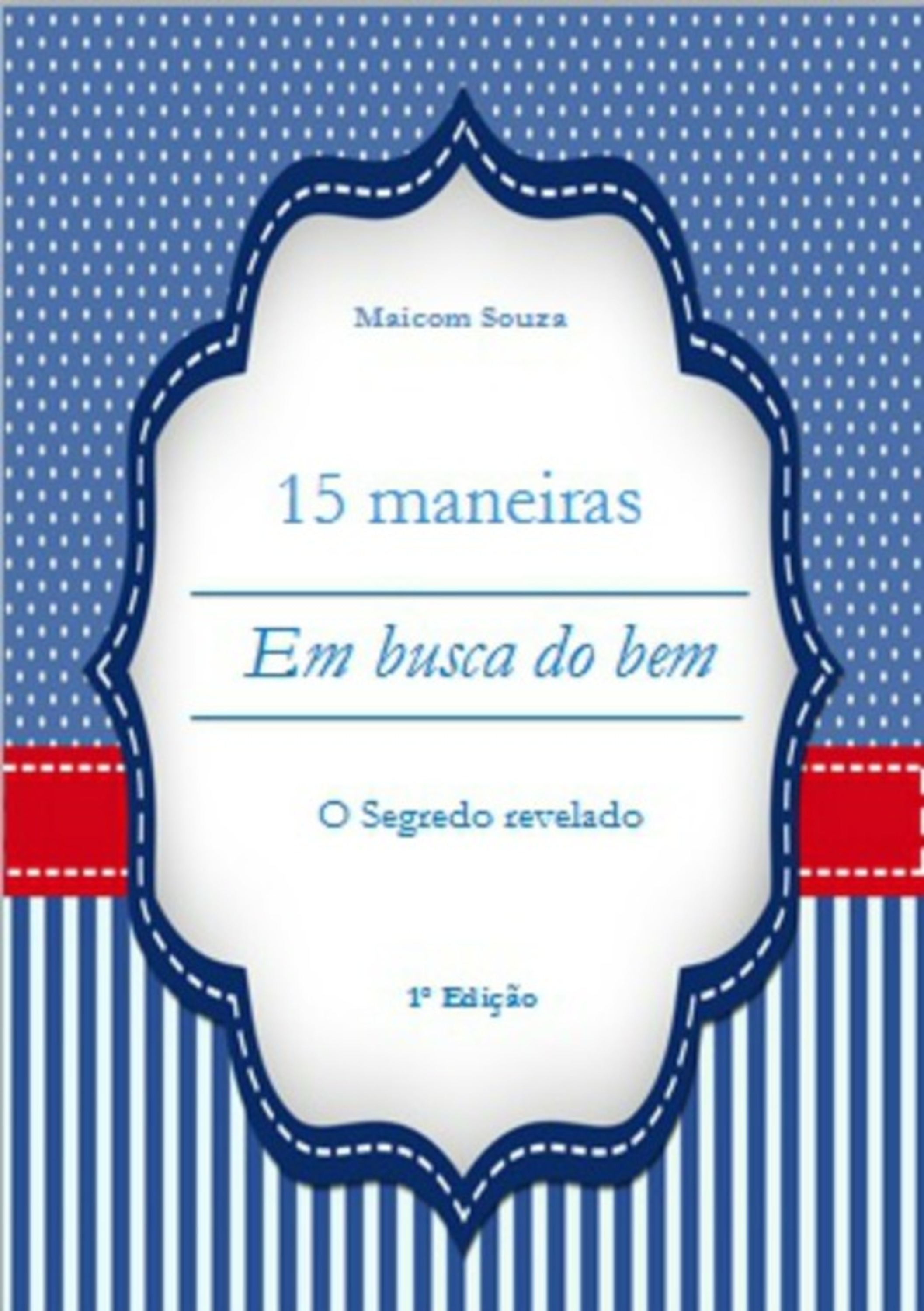 15 Maneiras Em Busca Do Bem