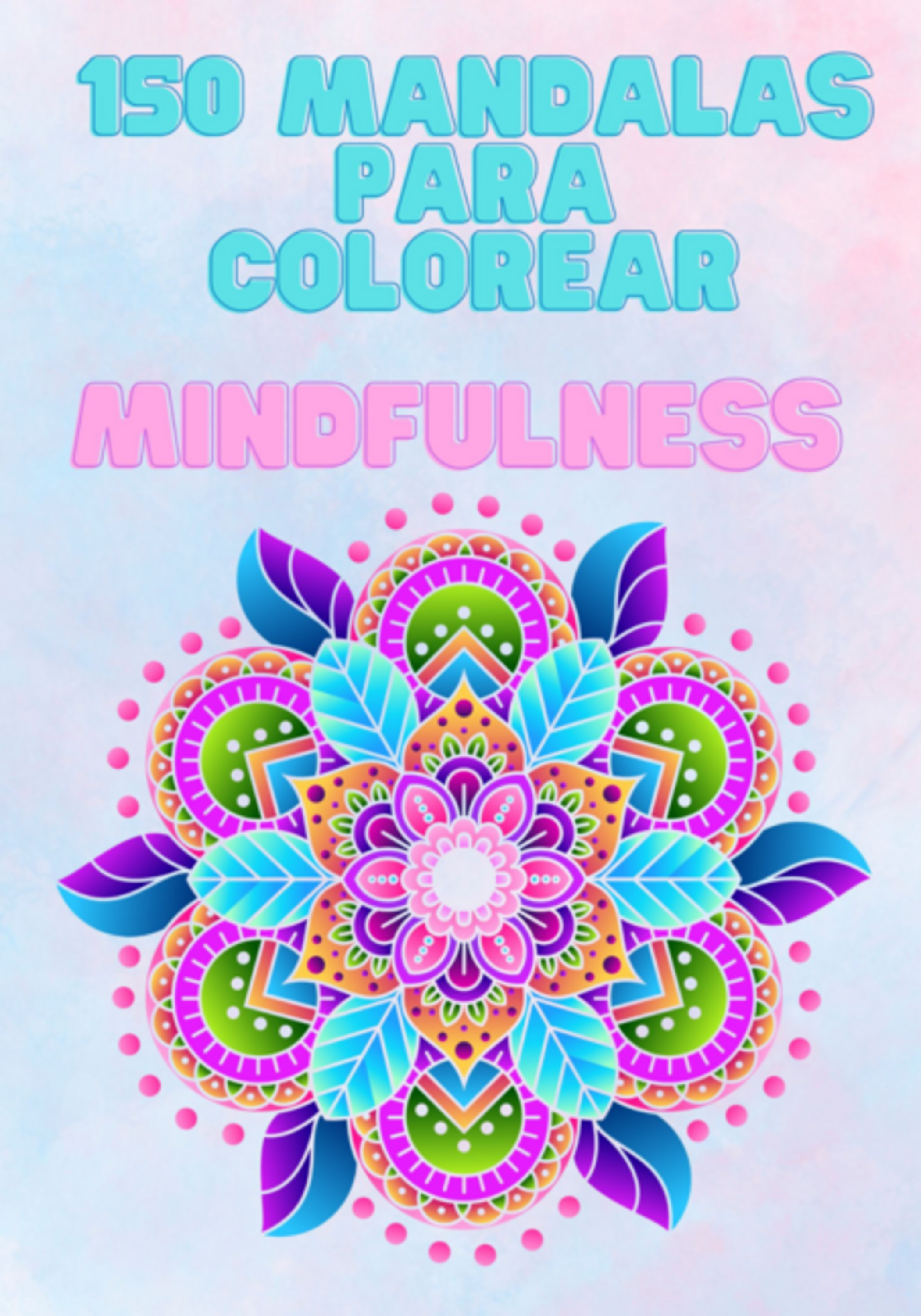 150 Mandalas Para Colorear