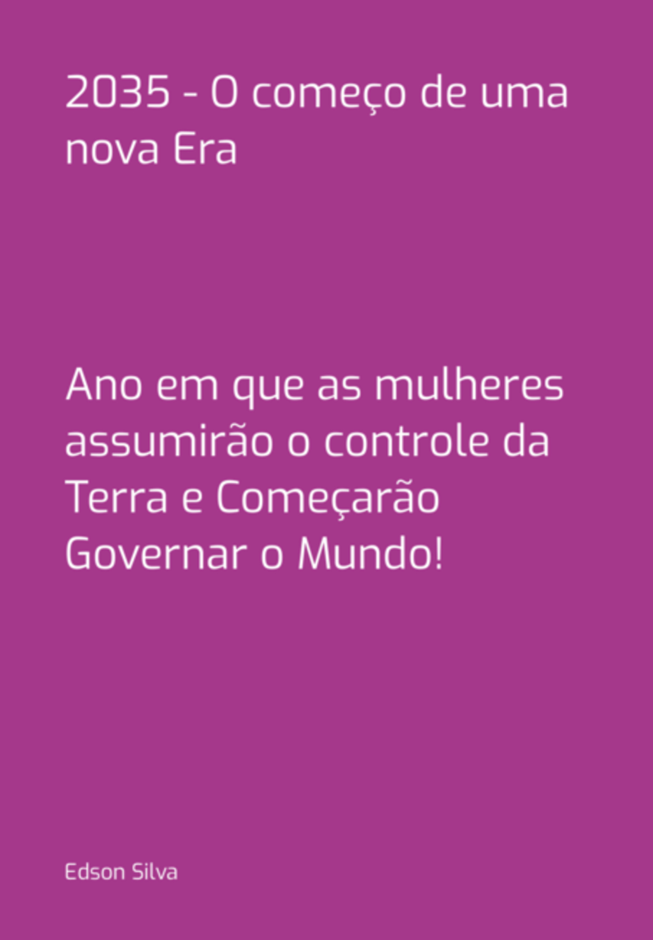 2035 - O Começo De Uma Nova Era