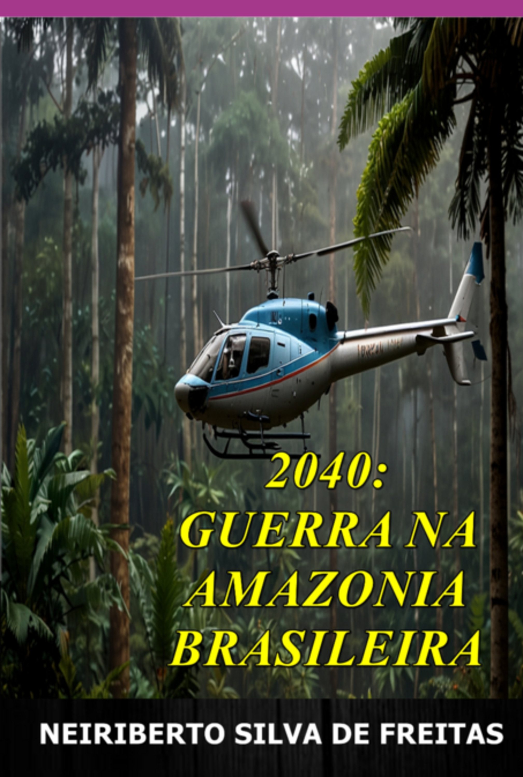 2040: Guerra Na Amazonia Brasileira