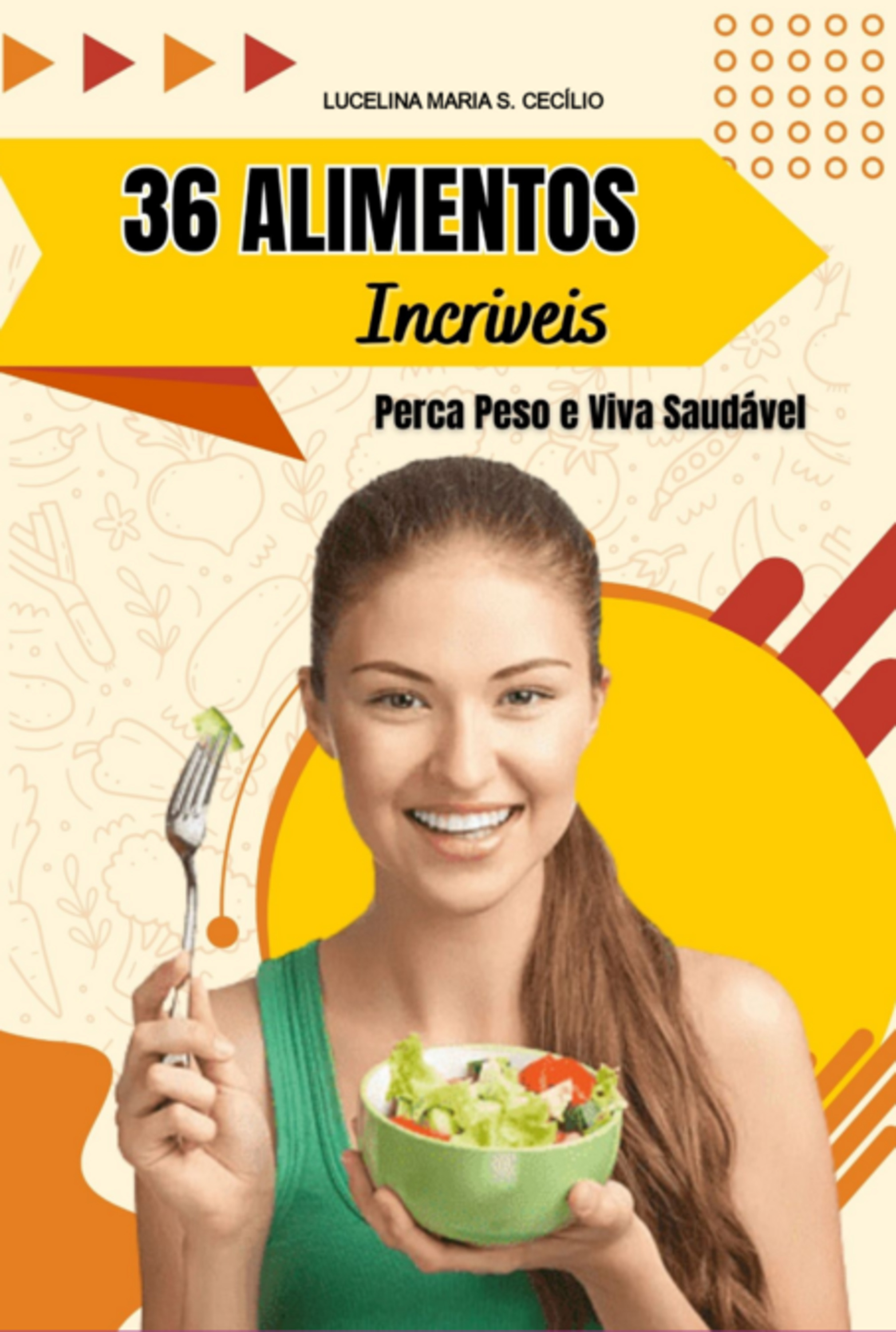 36 Alimentos Incríveis