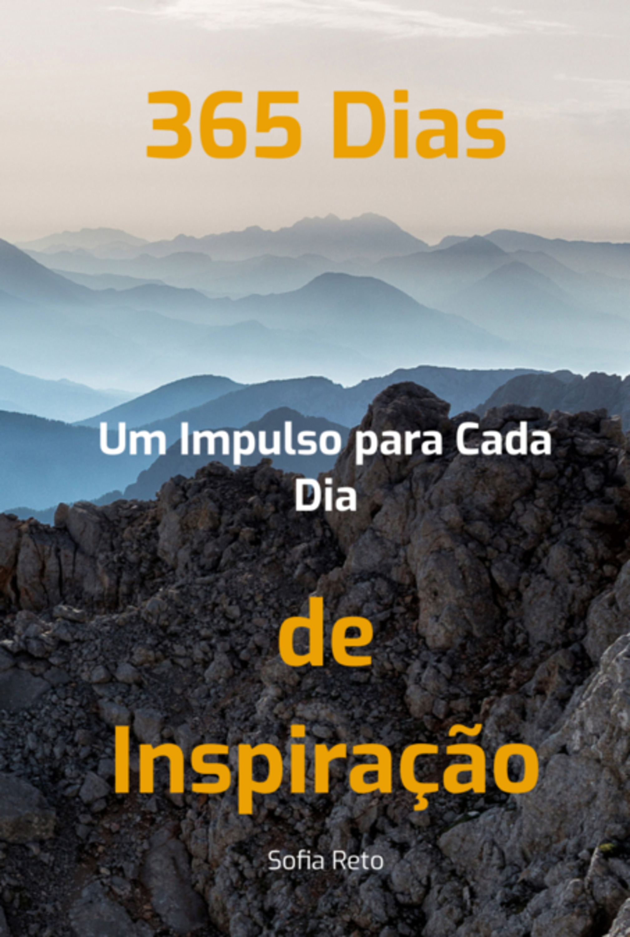 365 Dias De Inspiração: Um Impulso Para Cada Dia