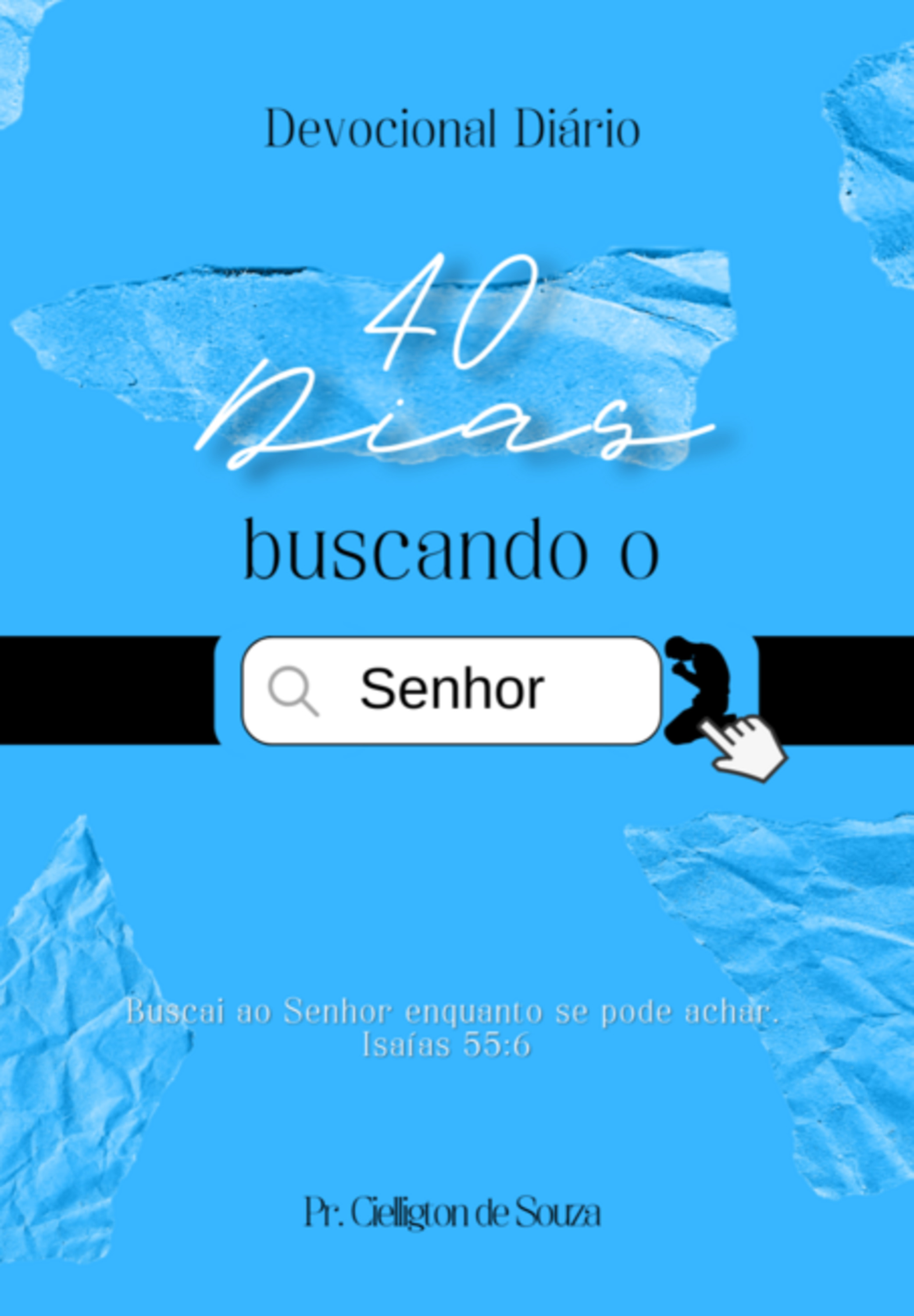 40 Dias Buscando O Senhor