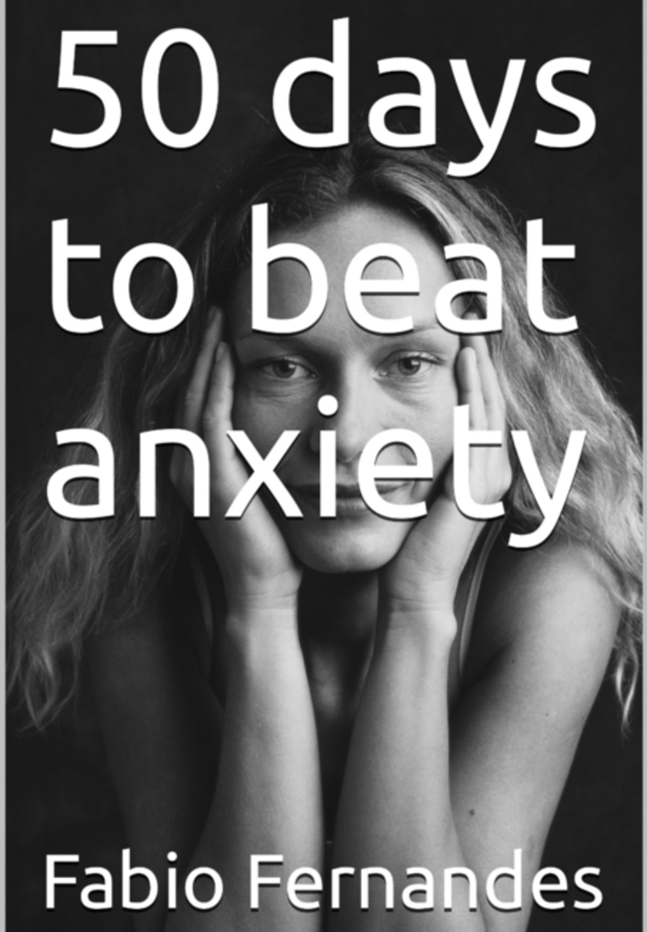 50 Days To Beat The Anxiety