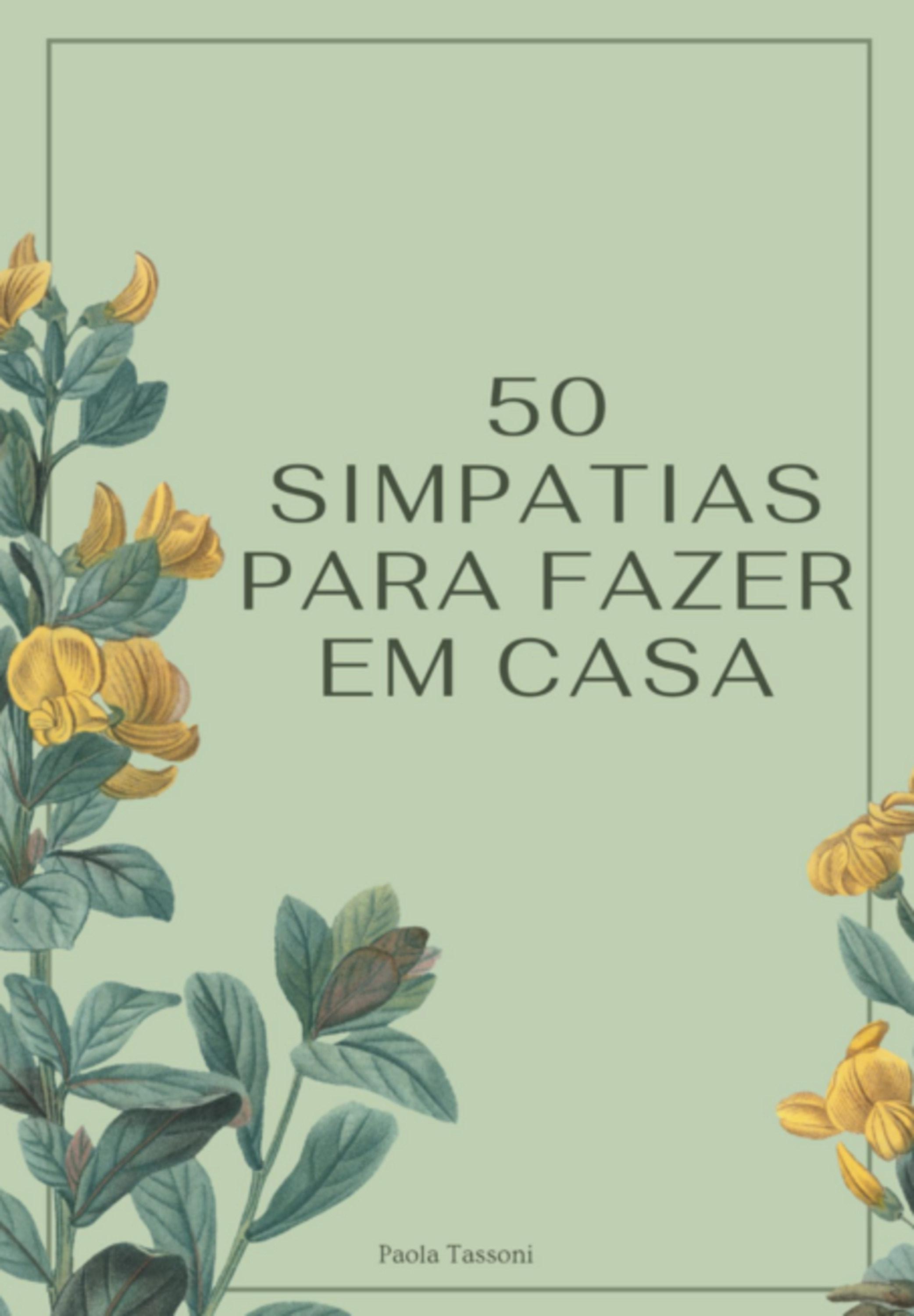 50 Simpatias Para Fazer Em Casa