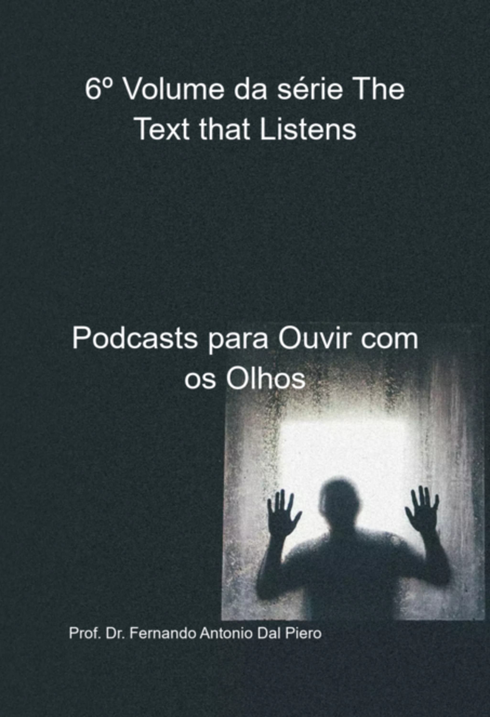 6º Volume Da Série The Text That Listens