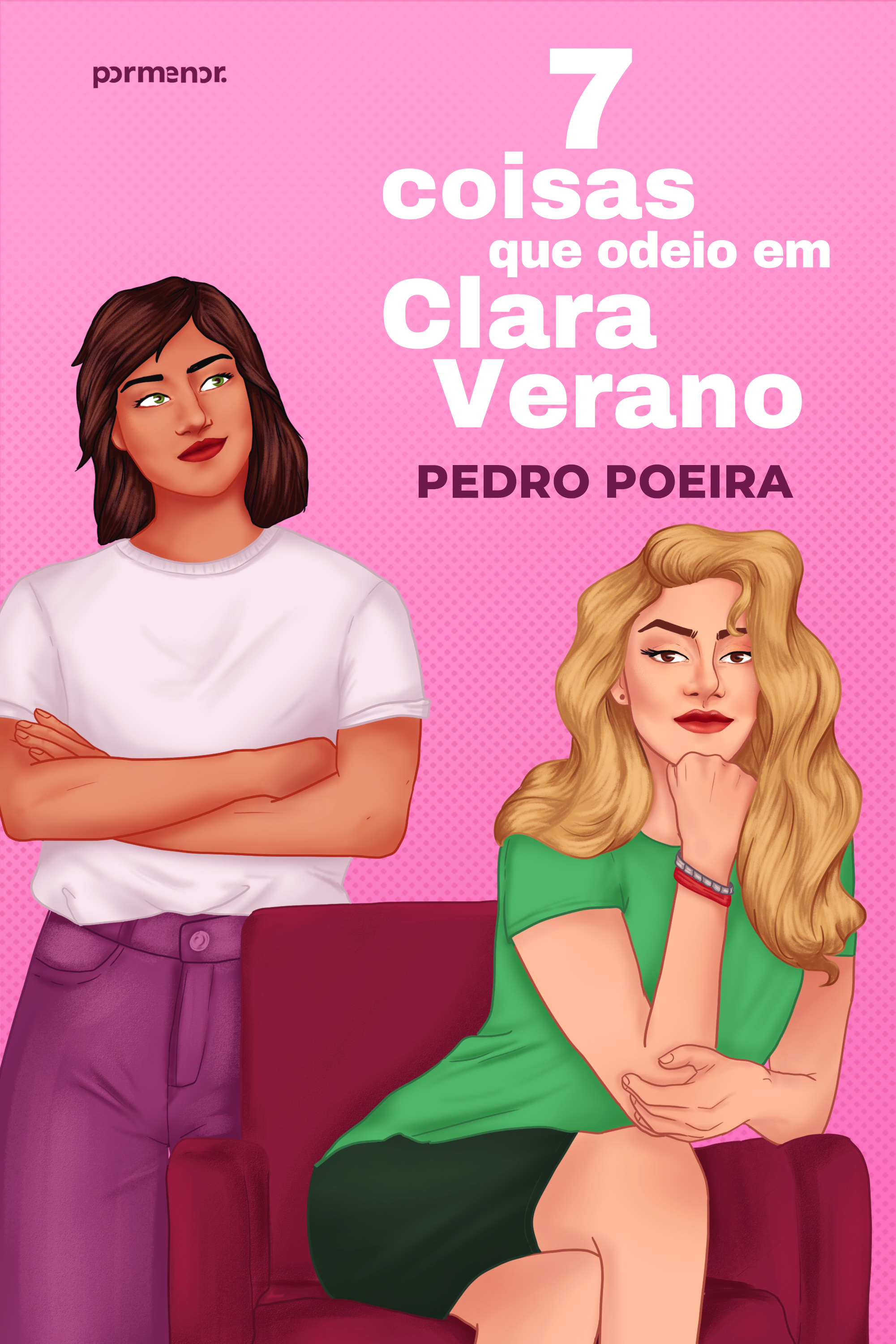 7 coisas que odeio em Clara Verano