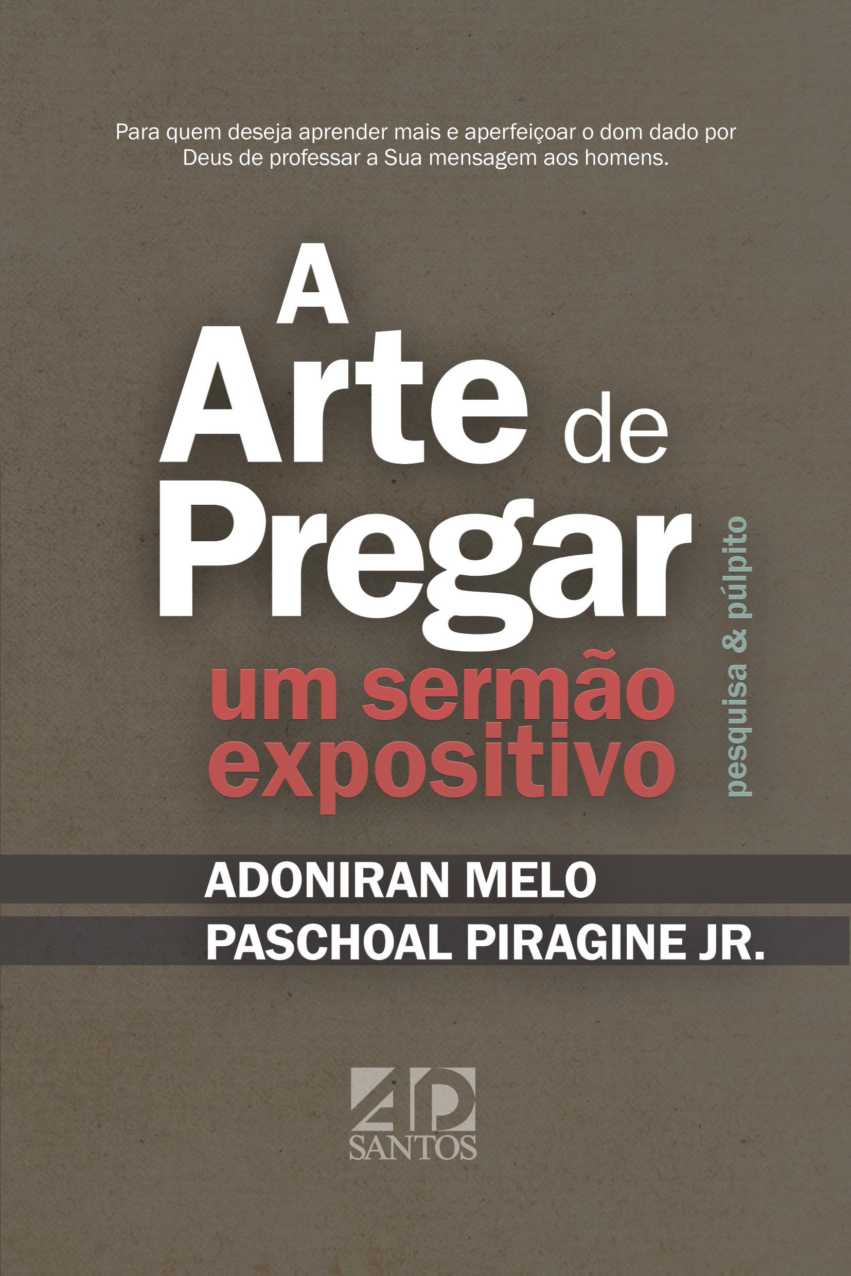 A Arte de Pregar um Sermão Expositivo