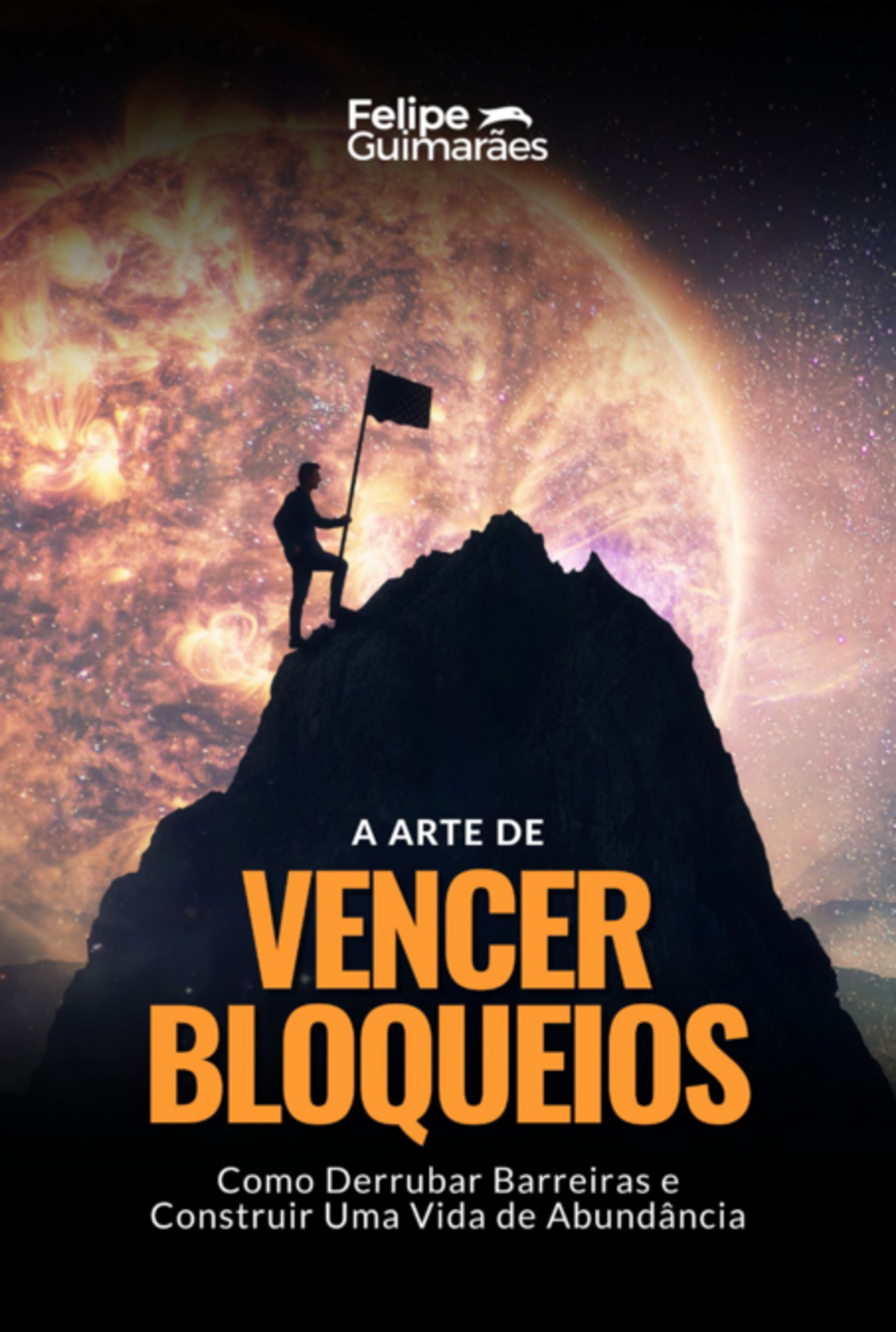 A Arte De Vencer Bloqueios