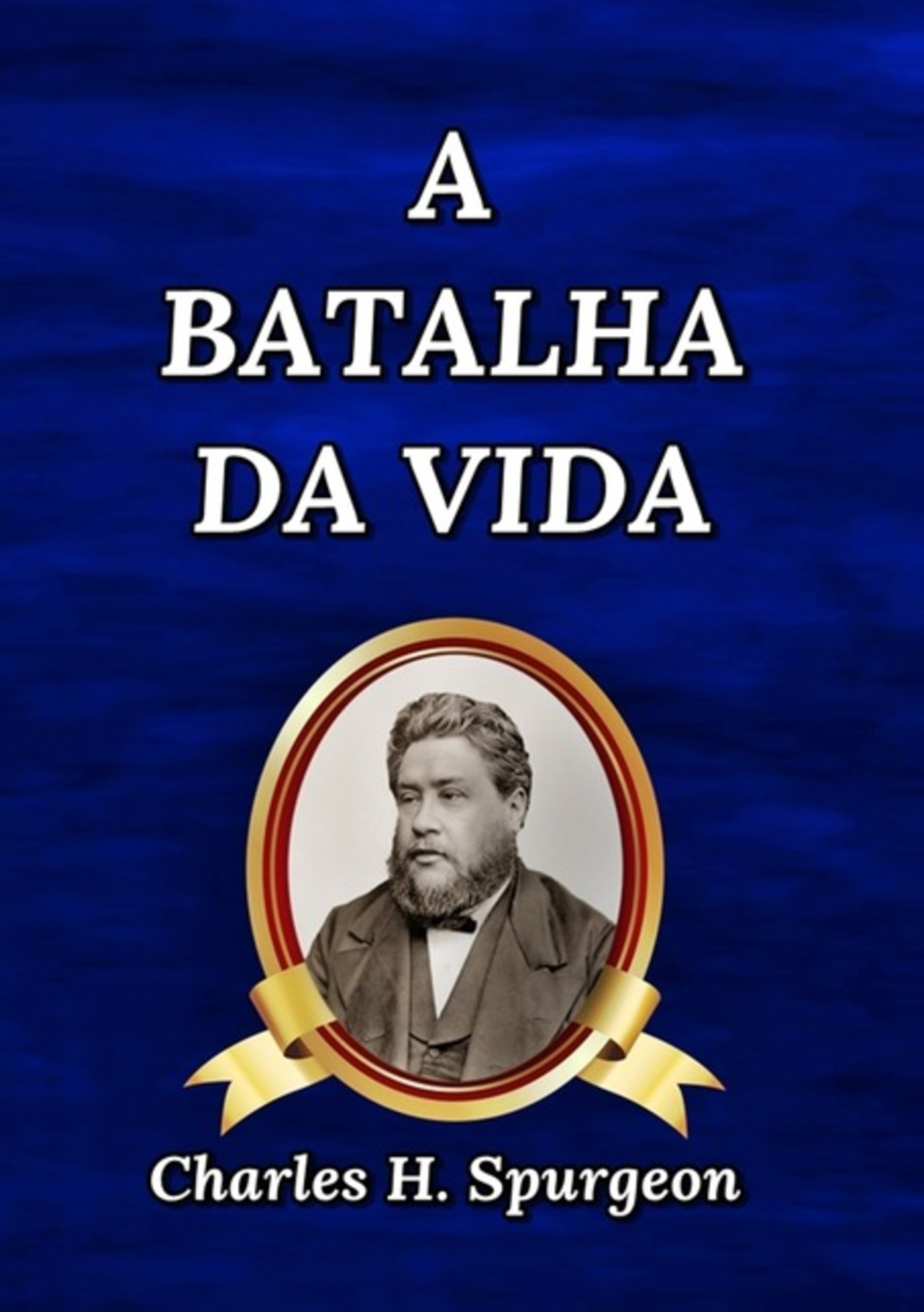 A Batalha Da Vida