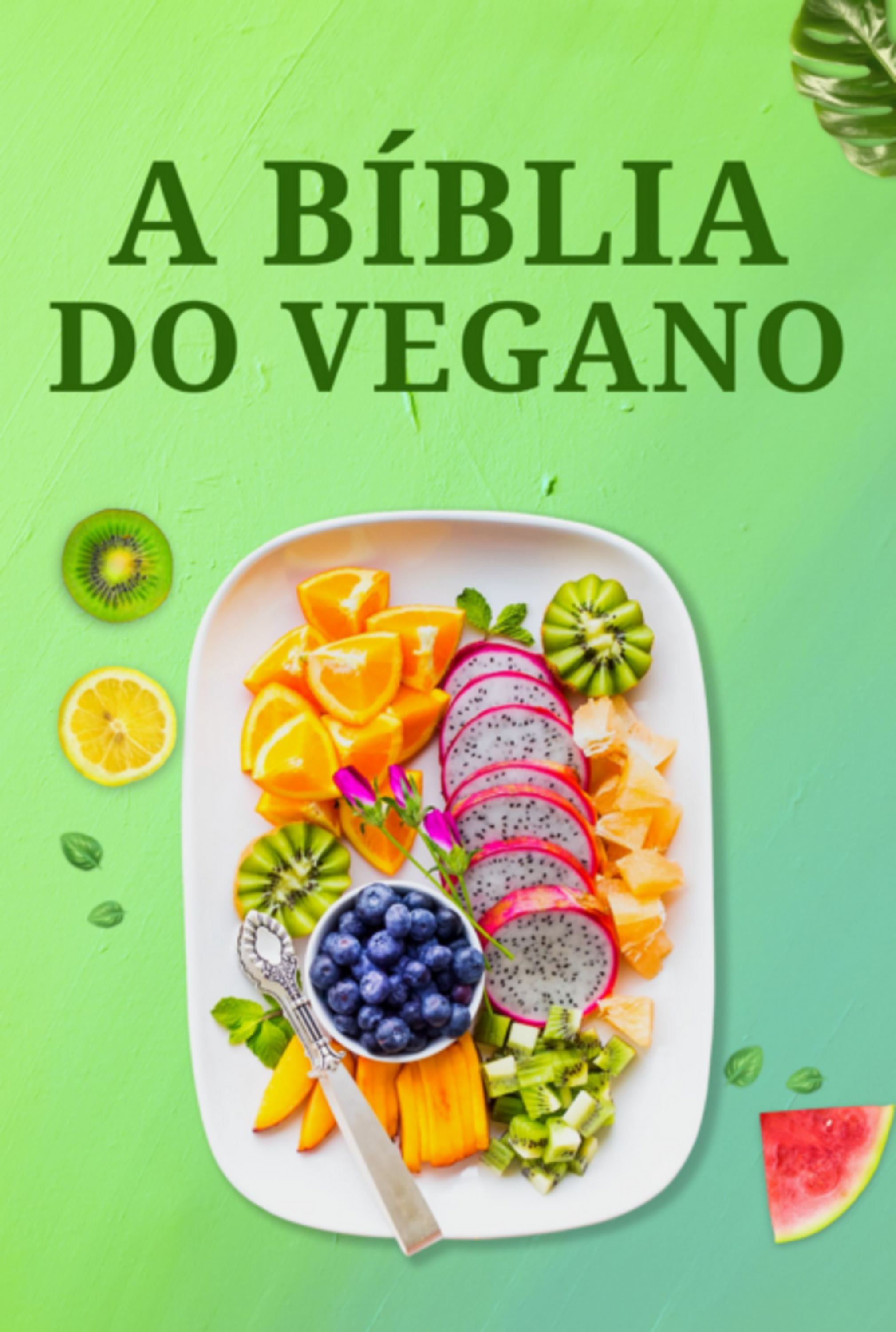 A Bíblia Do Vegano