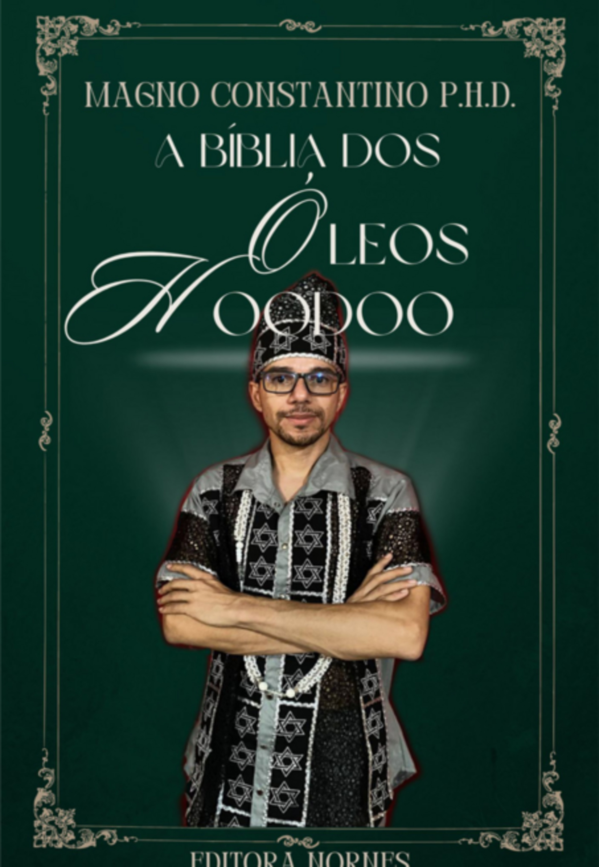 A Bíblia Dos Óleos Hoodoo