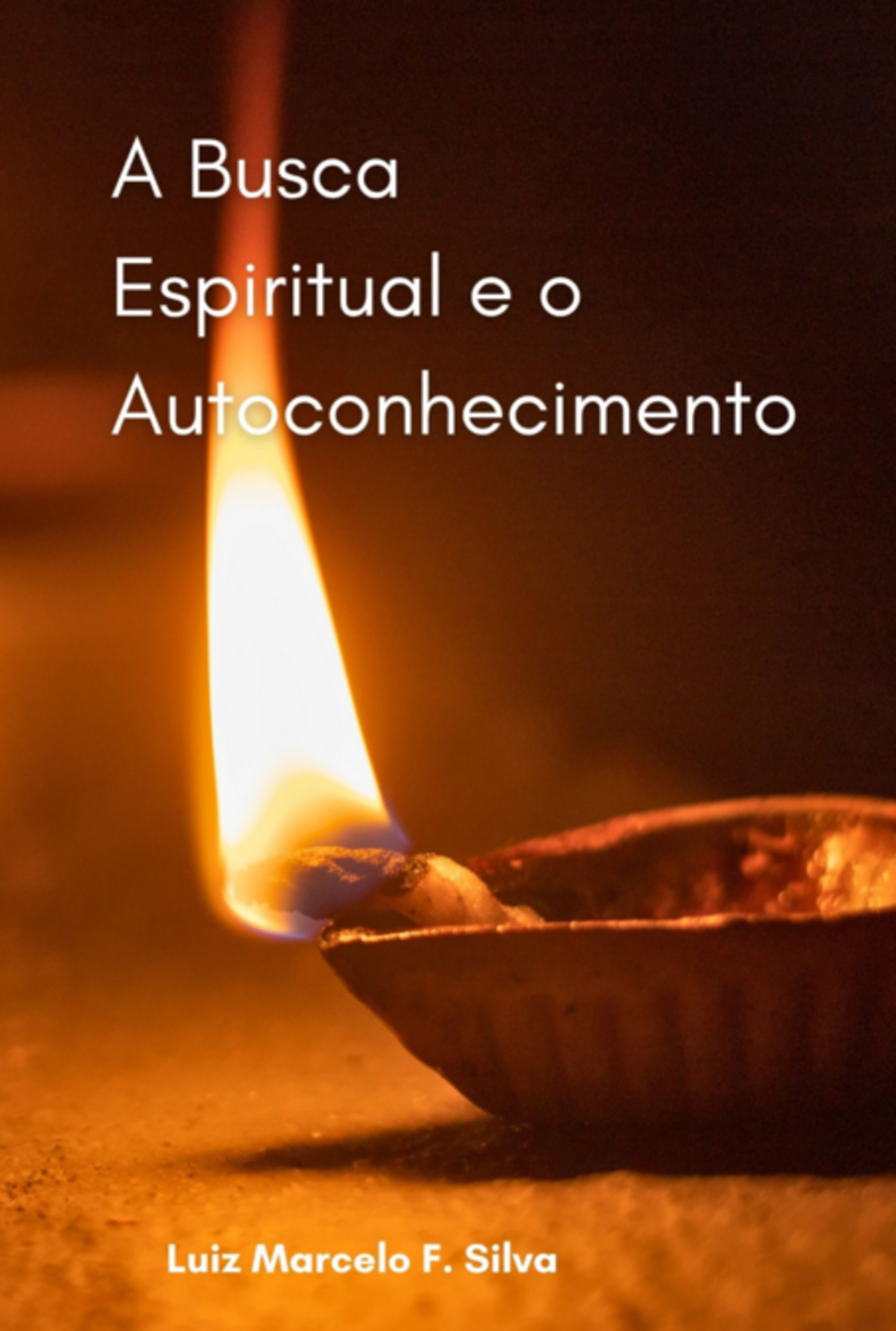 A Busca Espiritual E O Autoconhecimento
