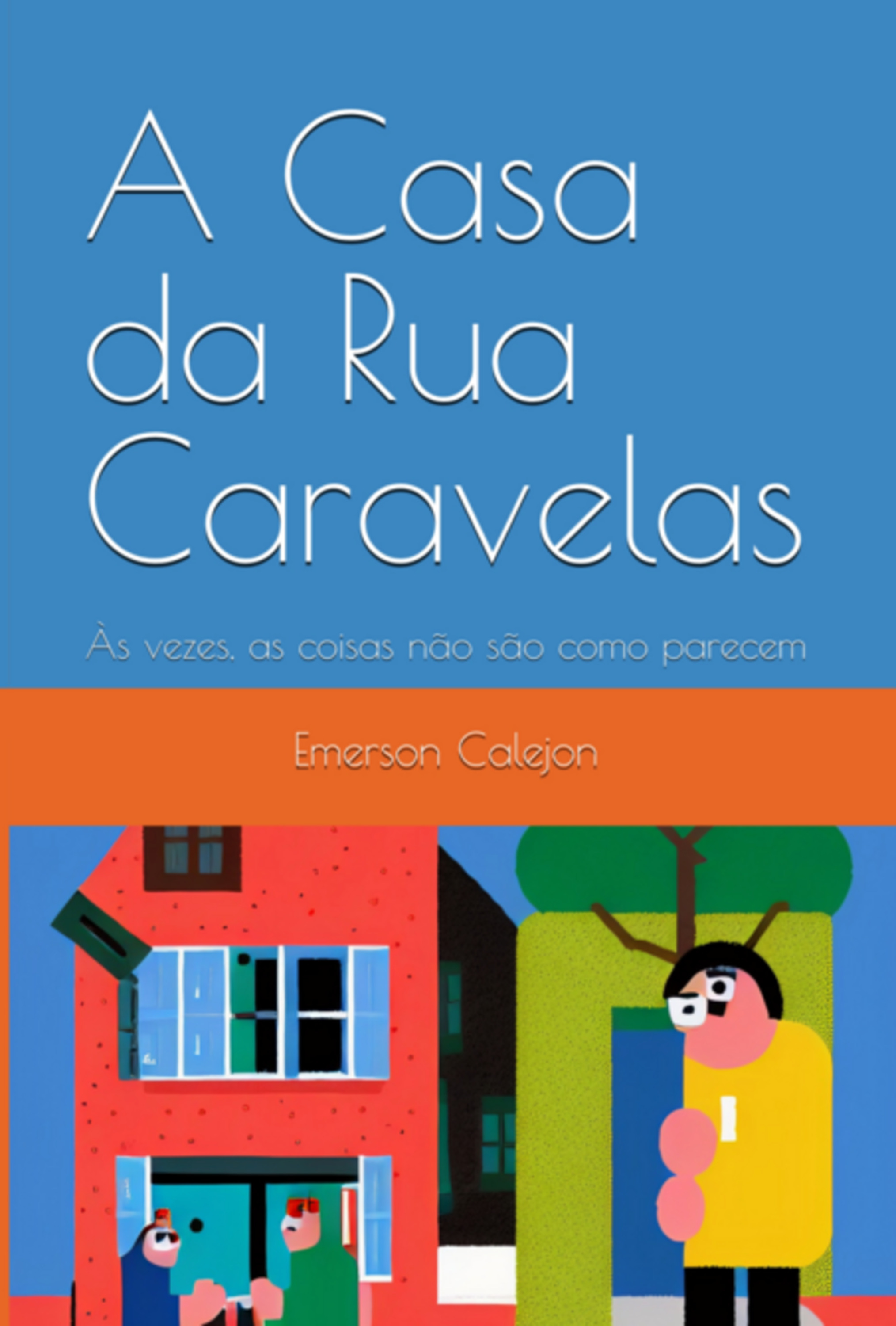 A Casa Da Rua Caravelas