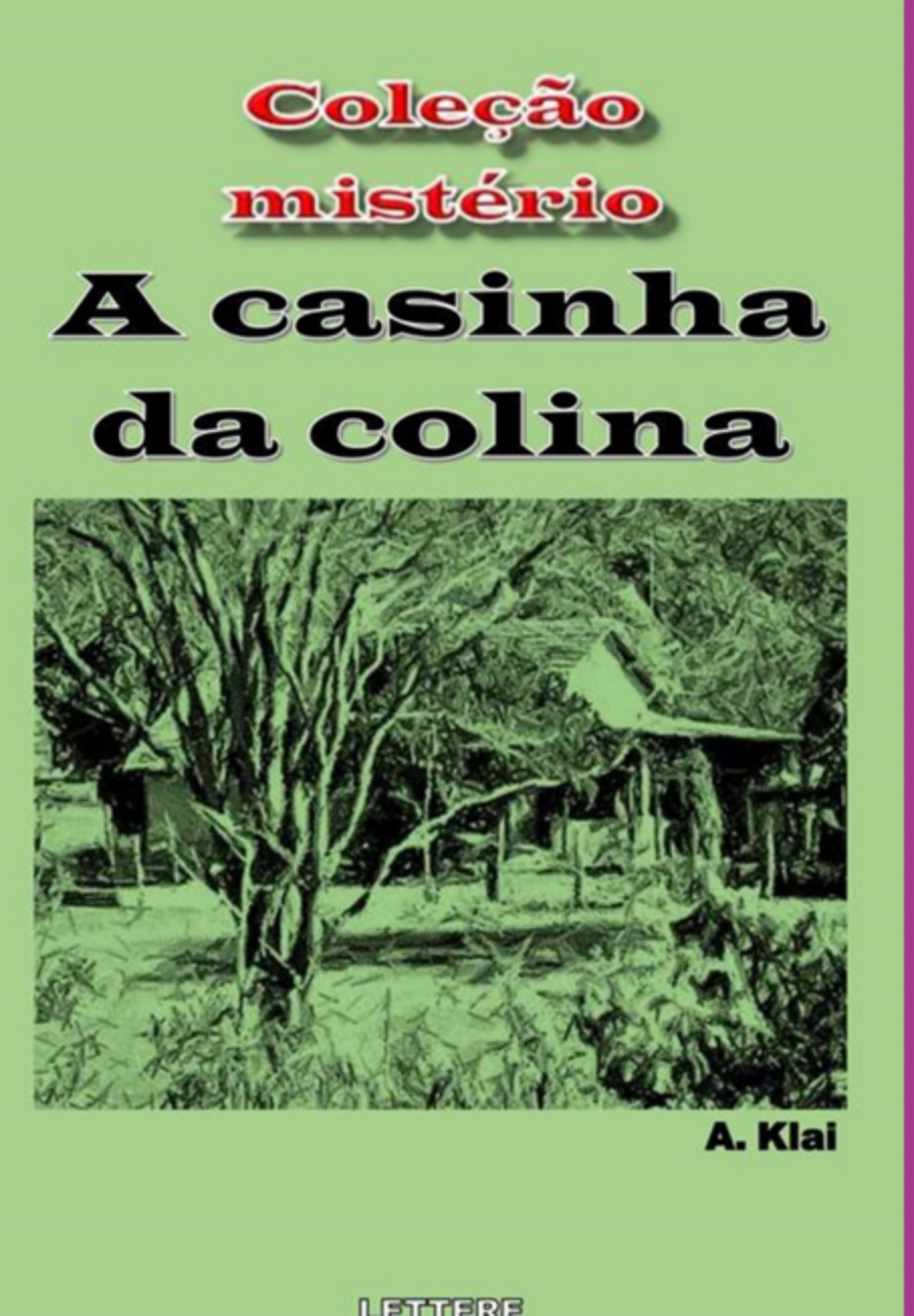 A Casinha Da Colina