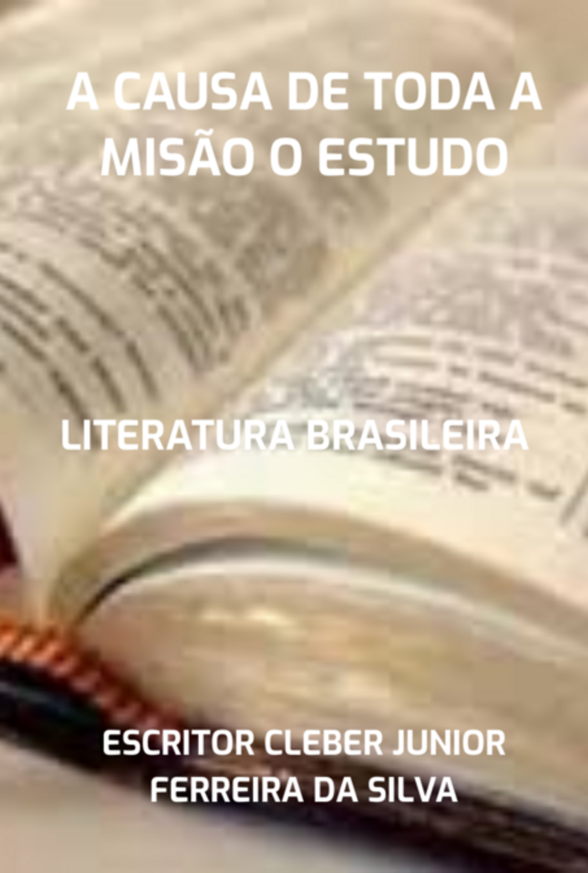 A Causa De Toda A Misão O Estudo