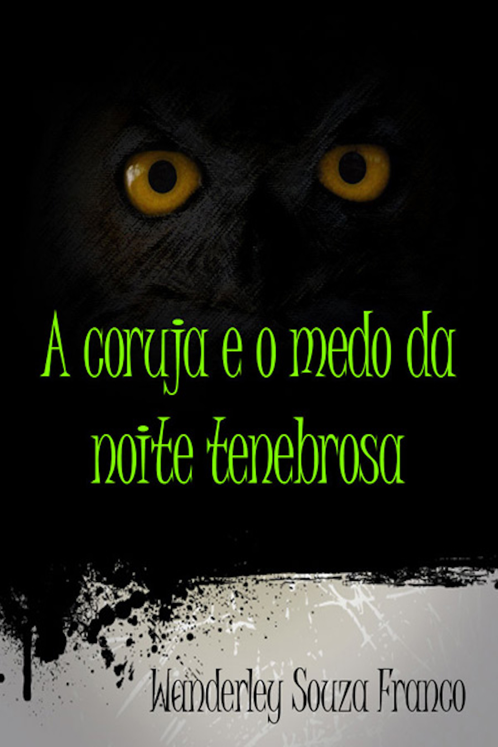 A Coruja E O Medo Da Noite Tenebrosa