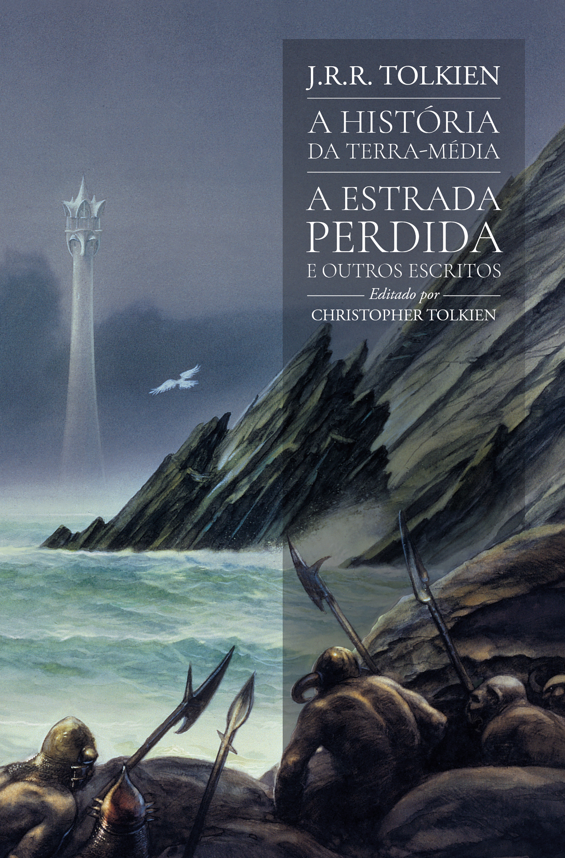 A Estrada Perdida e outros escritos (A História da Terra-média)