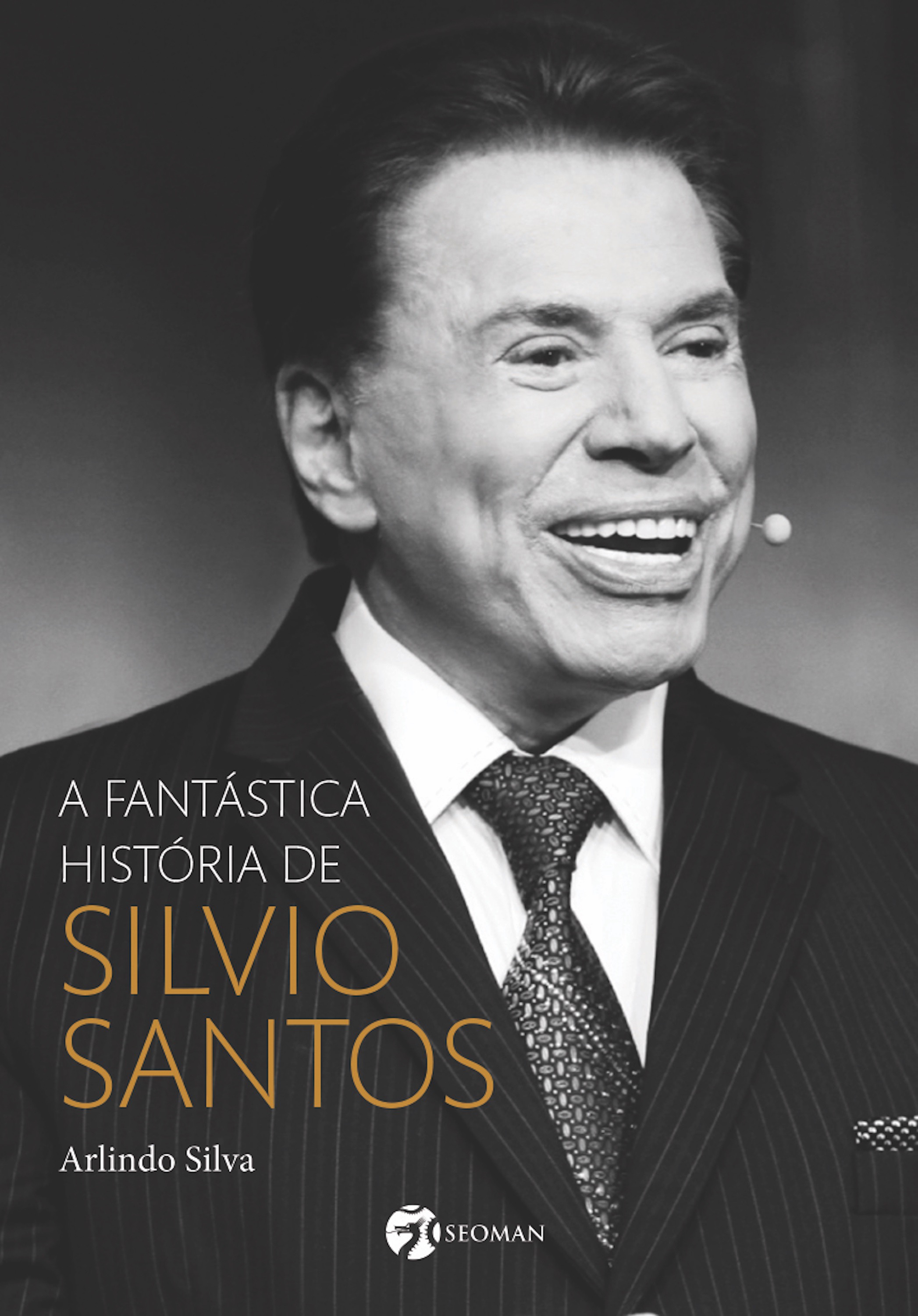 A fantástica história de Silvio Santos (resumo)