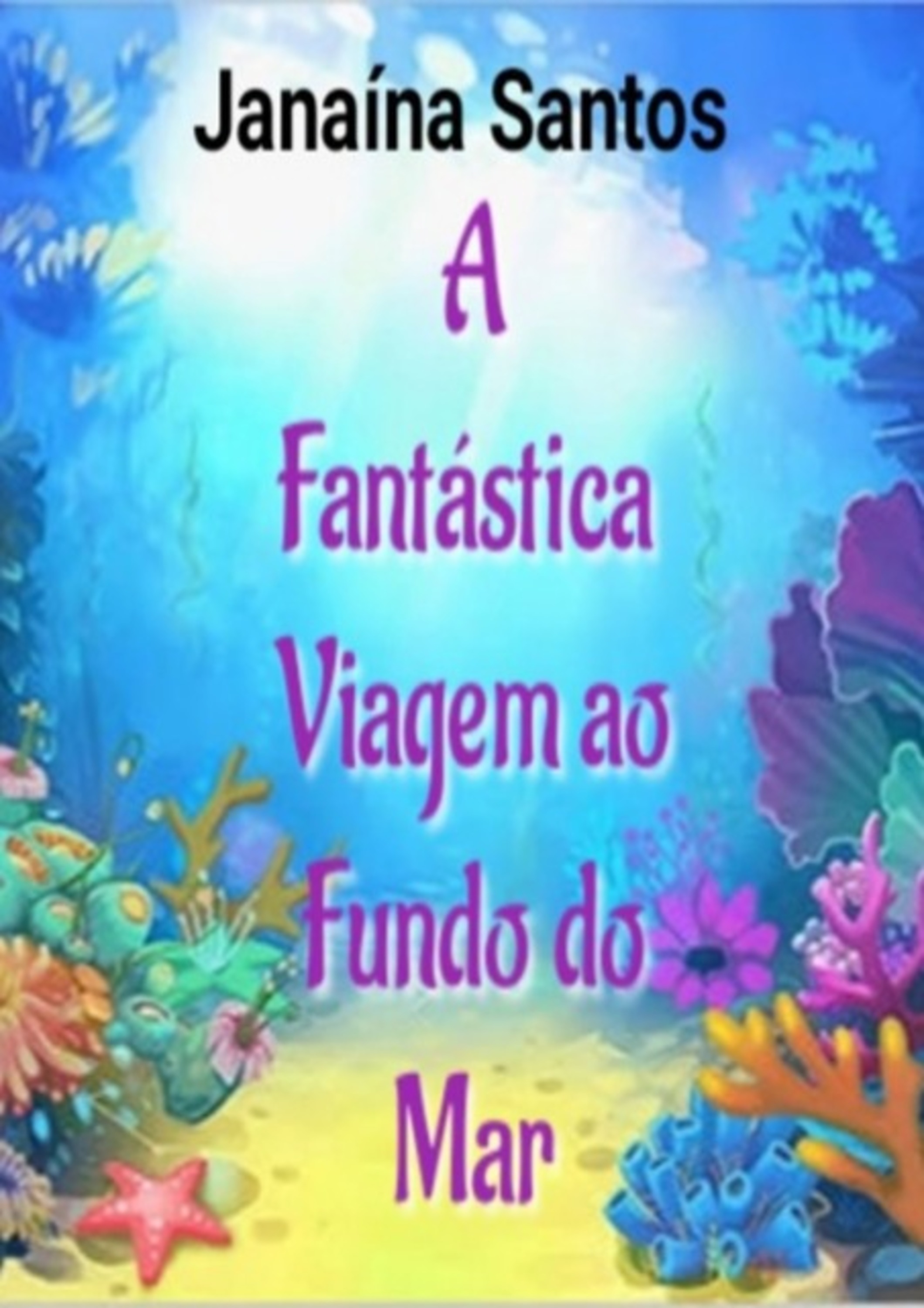 A Fantástica Viagem Ao Fundo Do Mar