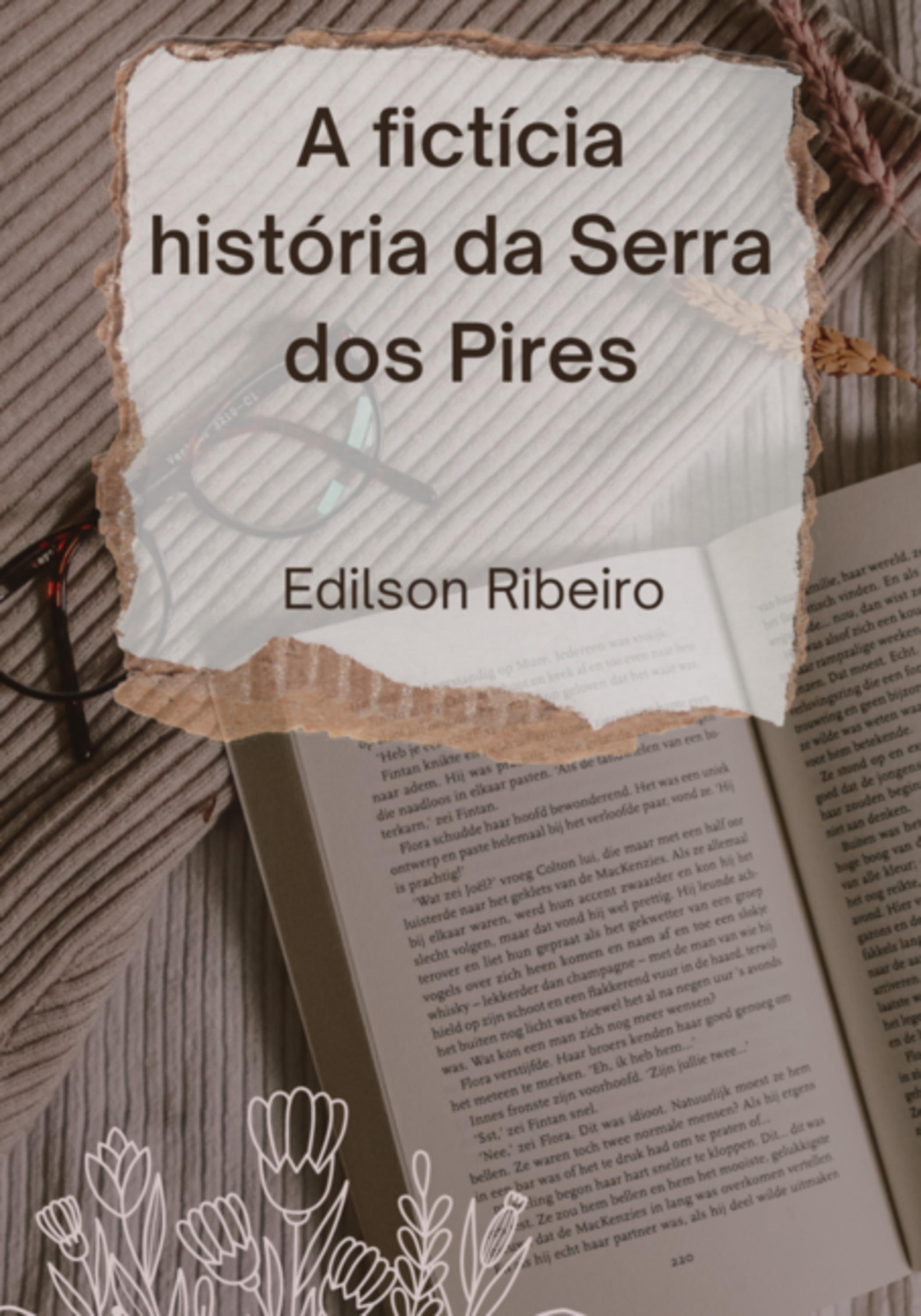 A Fictícia História Da Serra Dos Pires