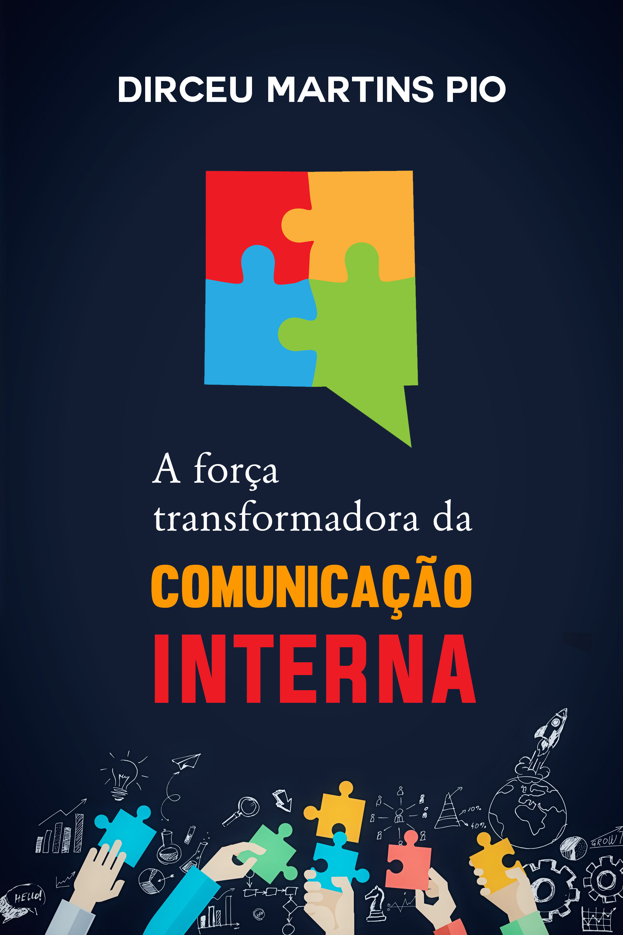 A Força Transformadora da Comunicação Interna