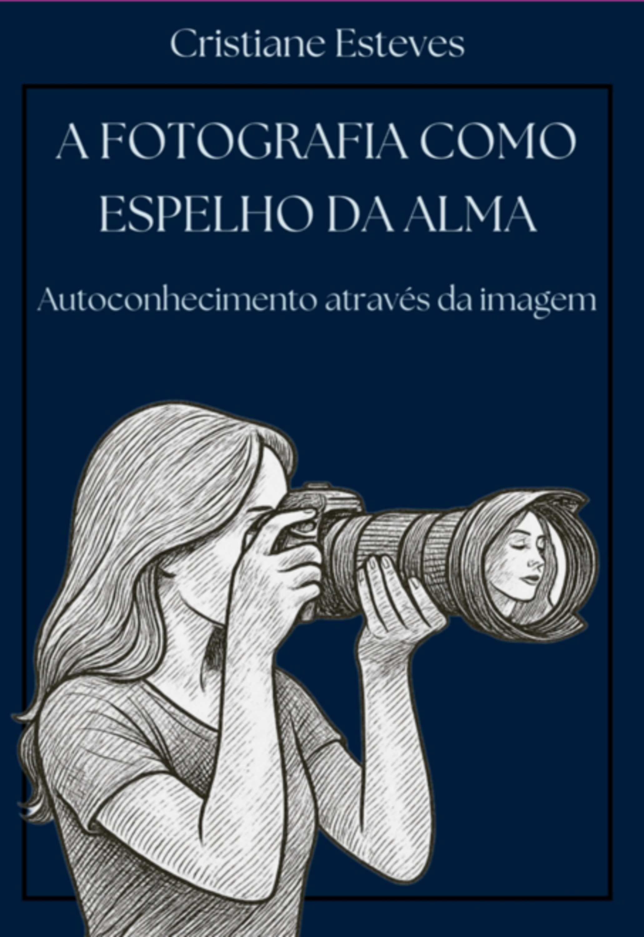 A Fotografia Como Espelho Da Alma