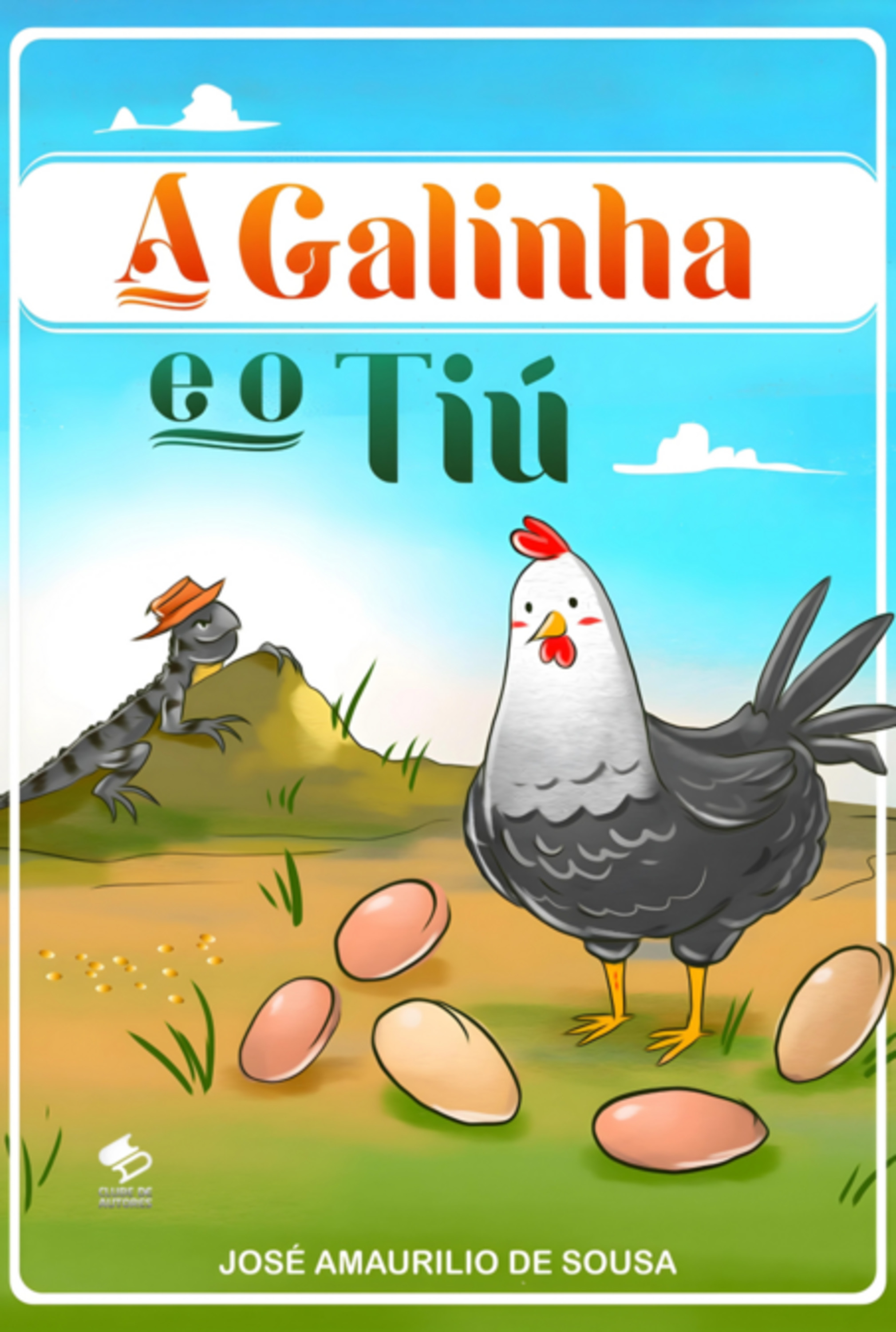 A Galinha E O Tiú