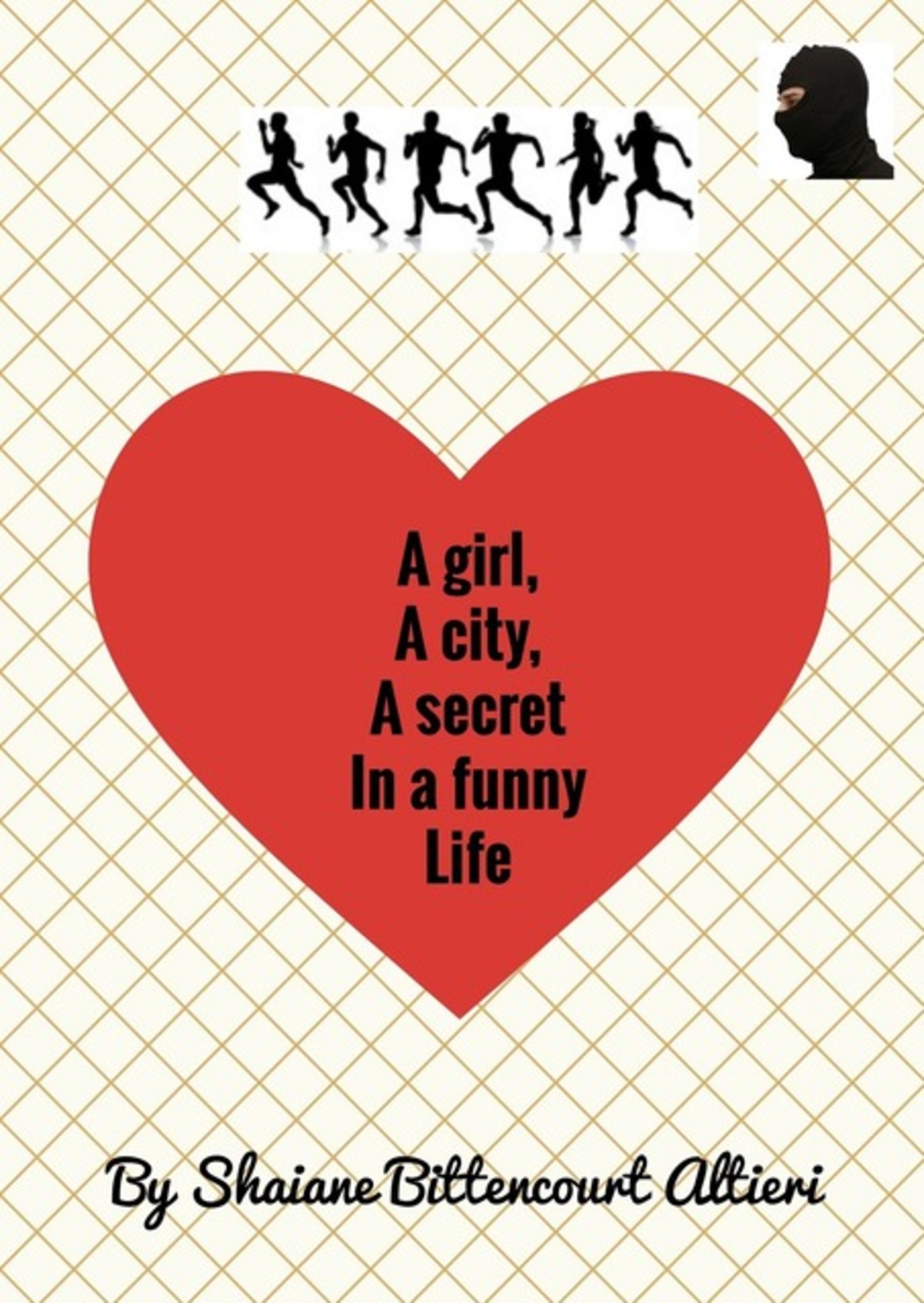 A Girl, A City, A Secret In A Funny Life