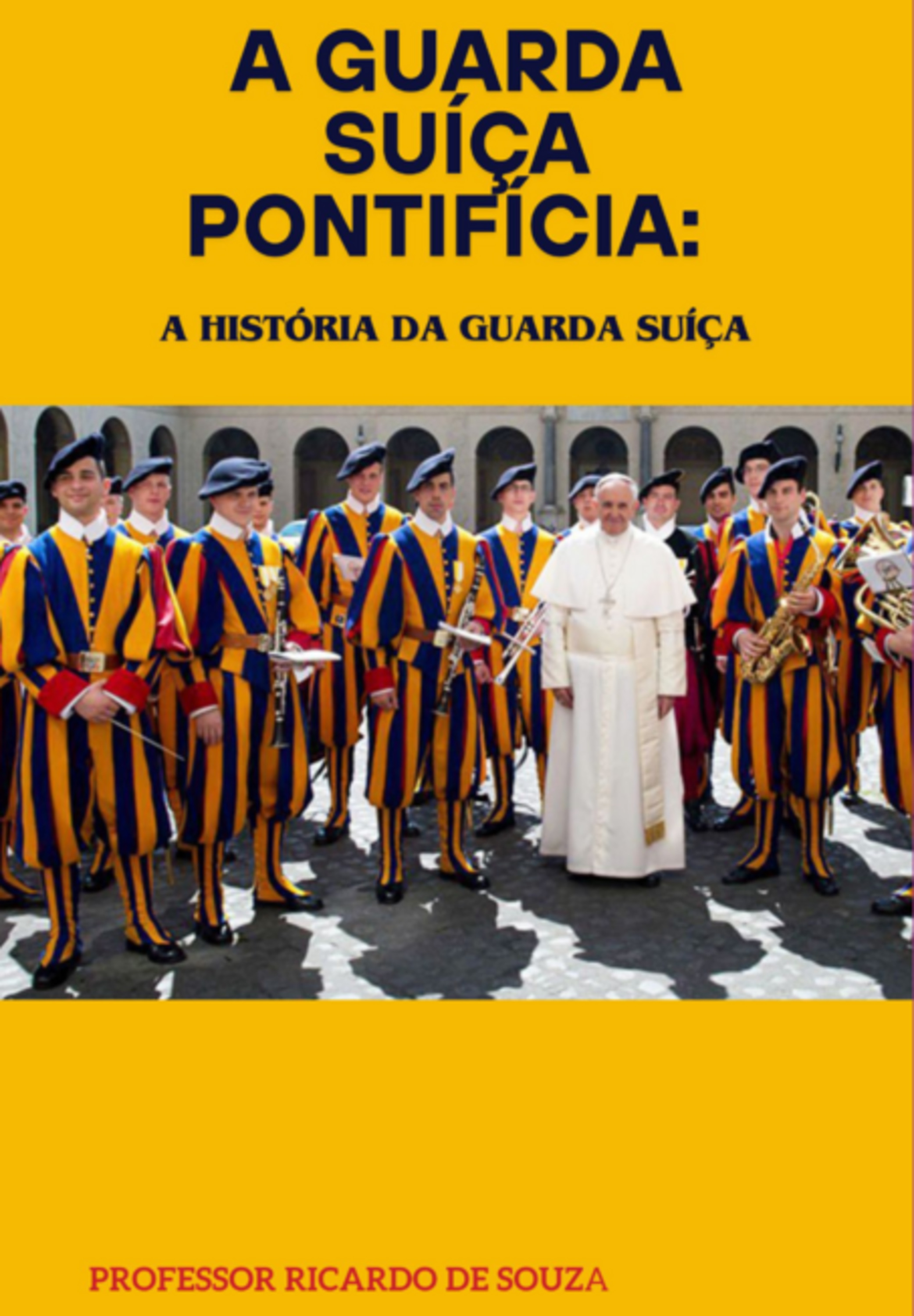 A Guarda Suíça Pontifícia
